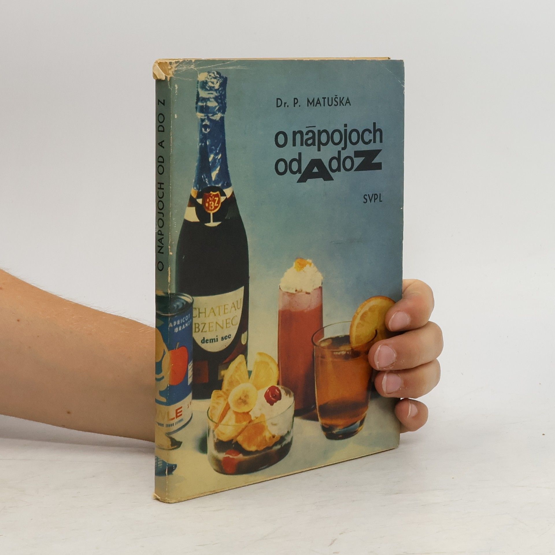 P. Matuška O nápojoch od A do Z