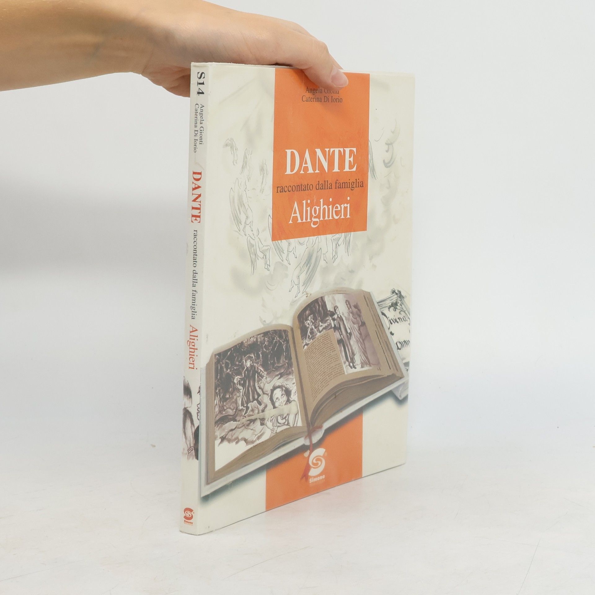 Angelo Gionti Dante raccontato dalla famiglia Alighieri. Per le Scuole superiori