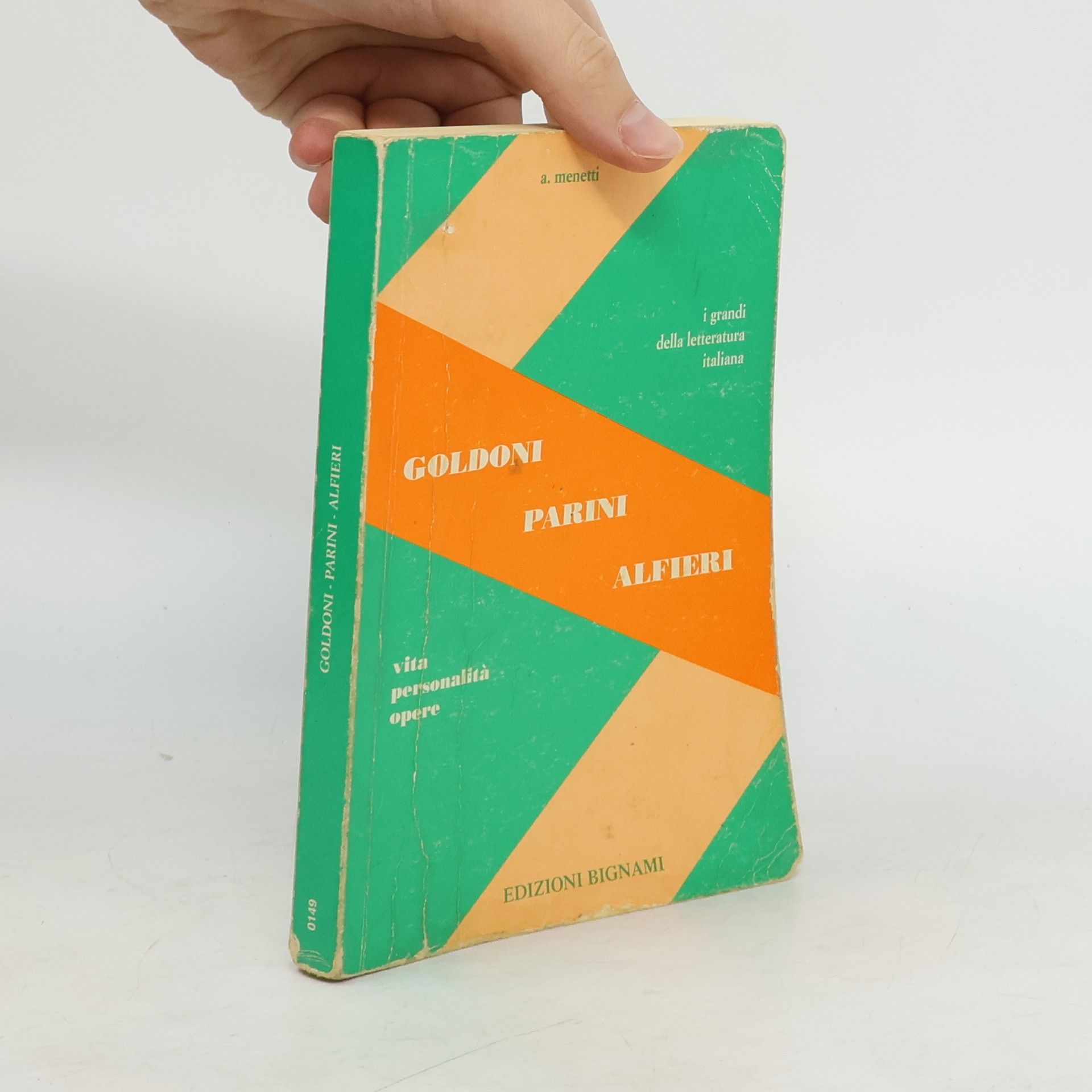 Alfredo Menetti Goldoni, Parini, Alfieri. Vita, personalità, opere. Per le Scuole superiori