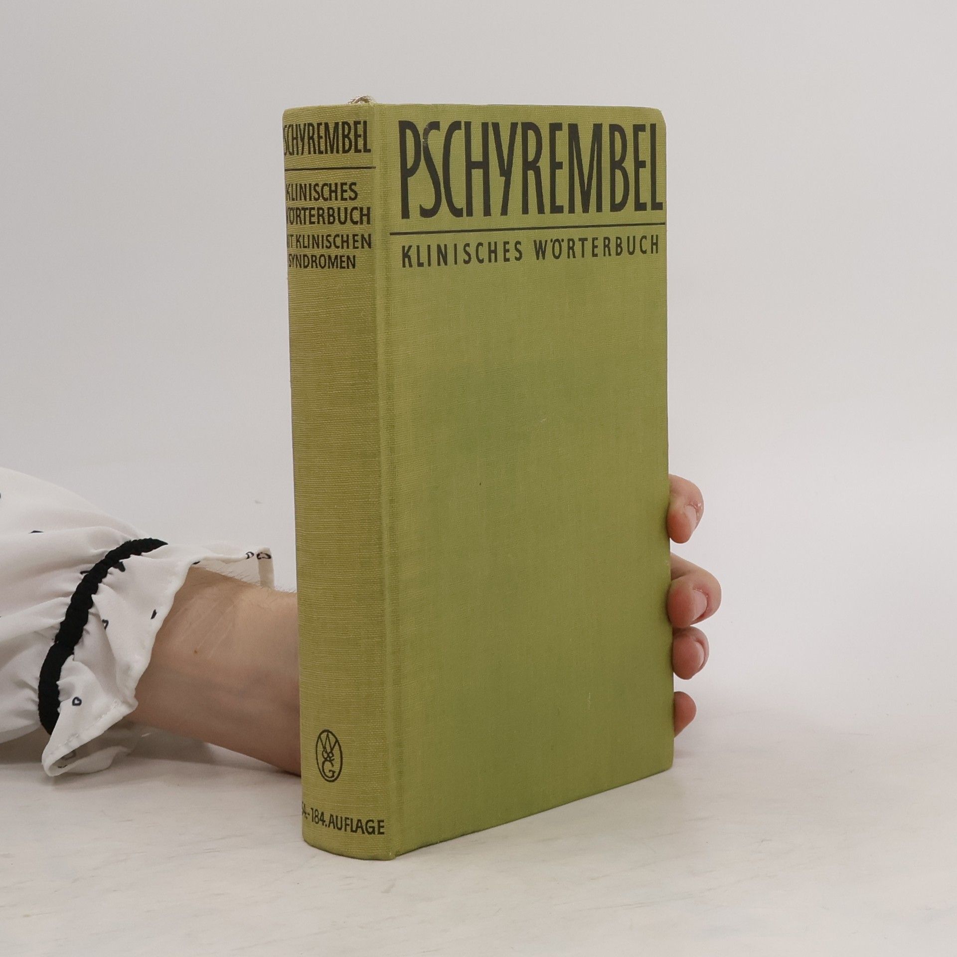 Willibald Pschyrembel Klinisches Wörterbuch mit klinischen Syndromen