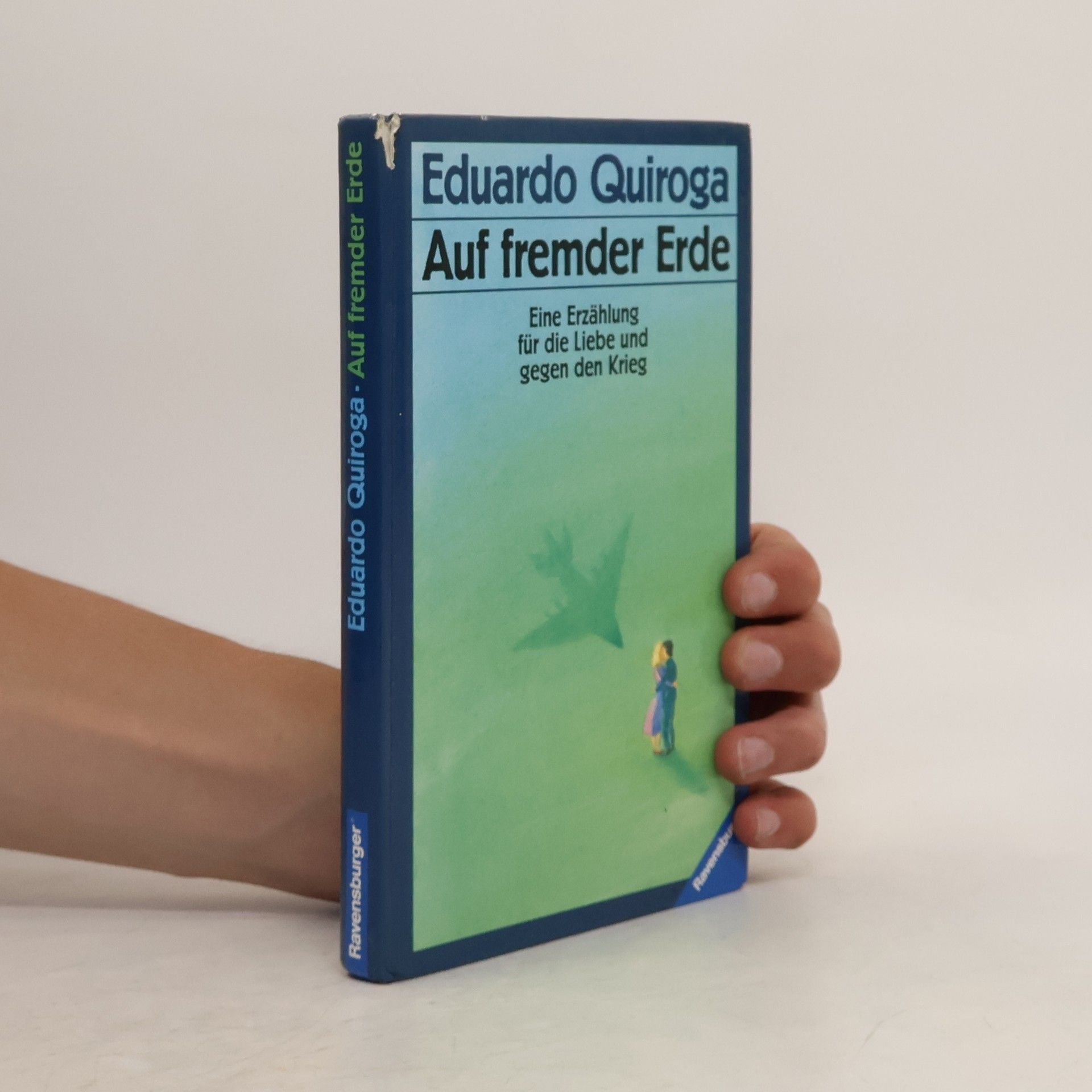 Eduardo Quiroga Auf fremder Erde