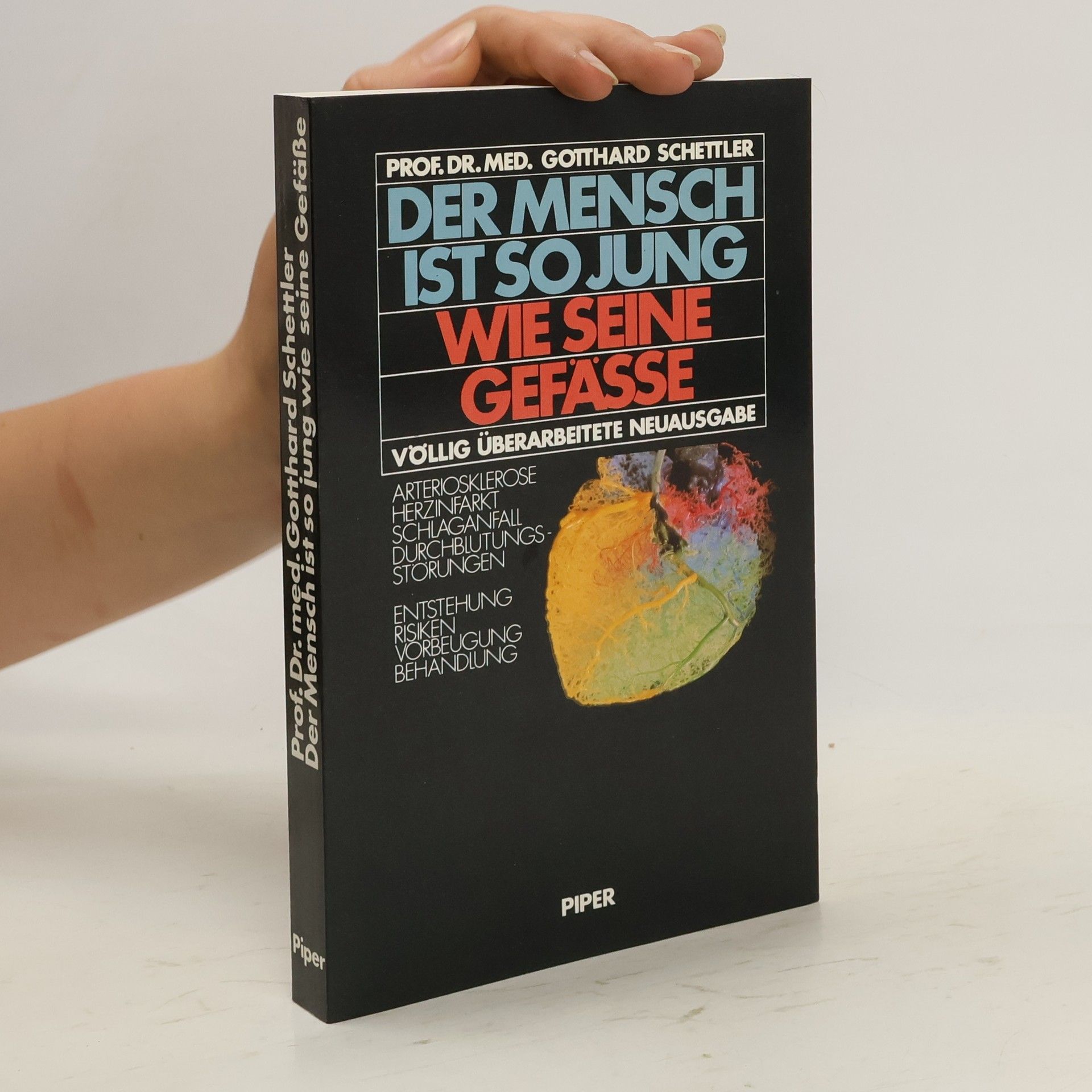 Gotthard Schettler Der Mensch ist so jung wie seine Gefässe guter Erhaltungszustand