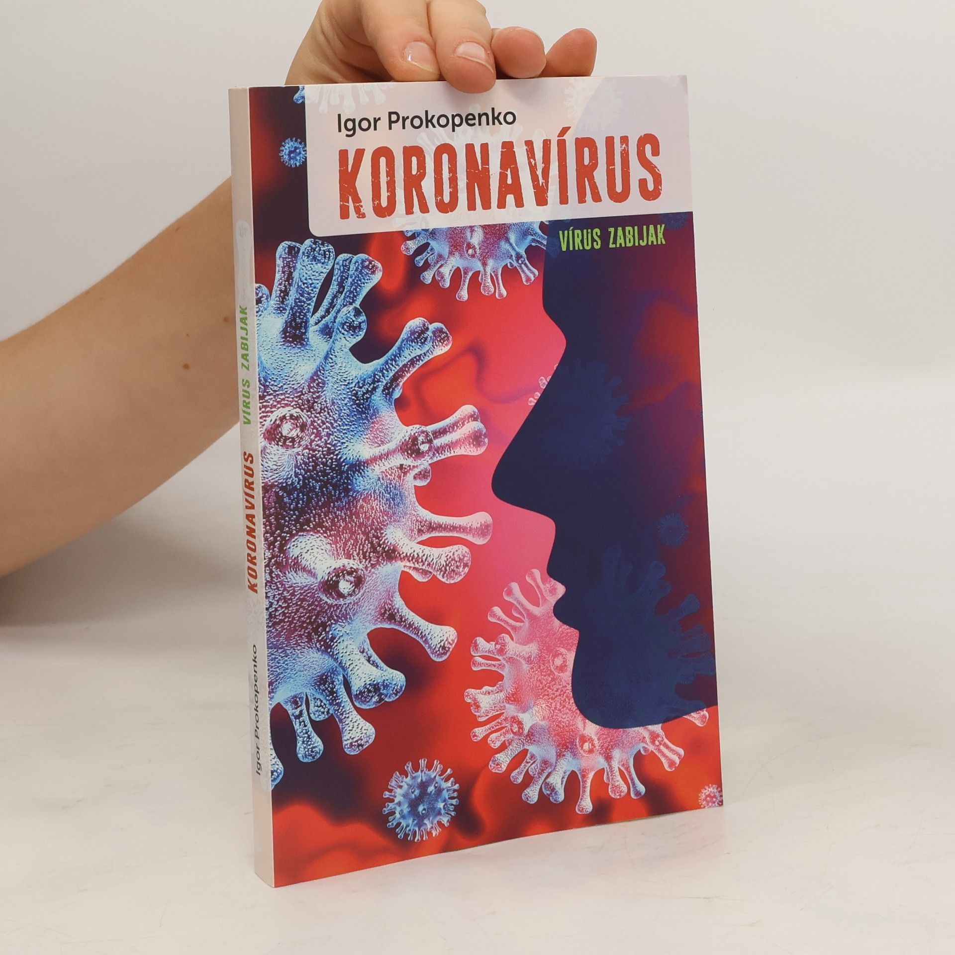Igor Prokopenko Koronavirus - Virus zabijak