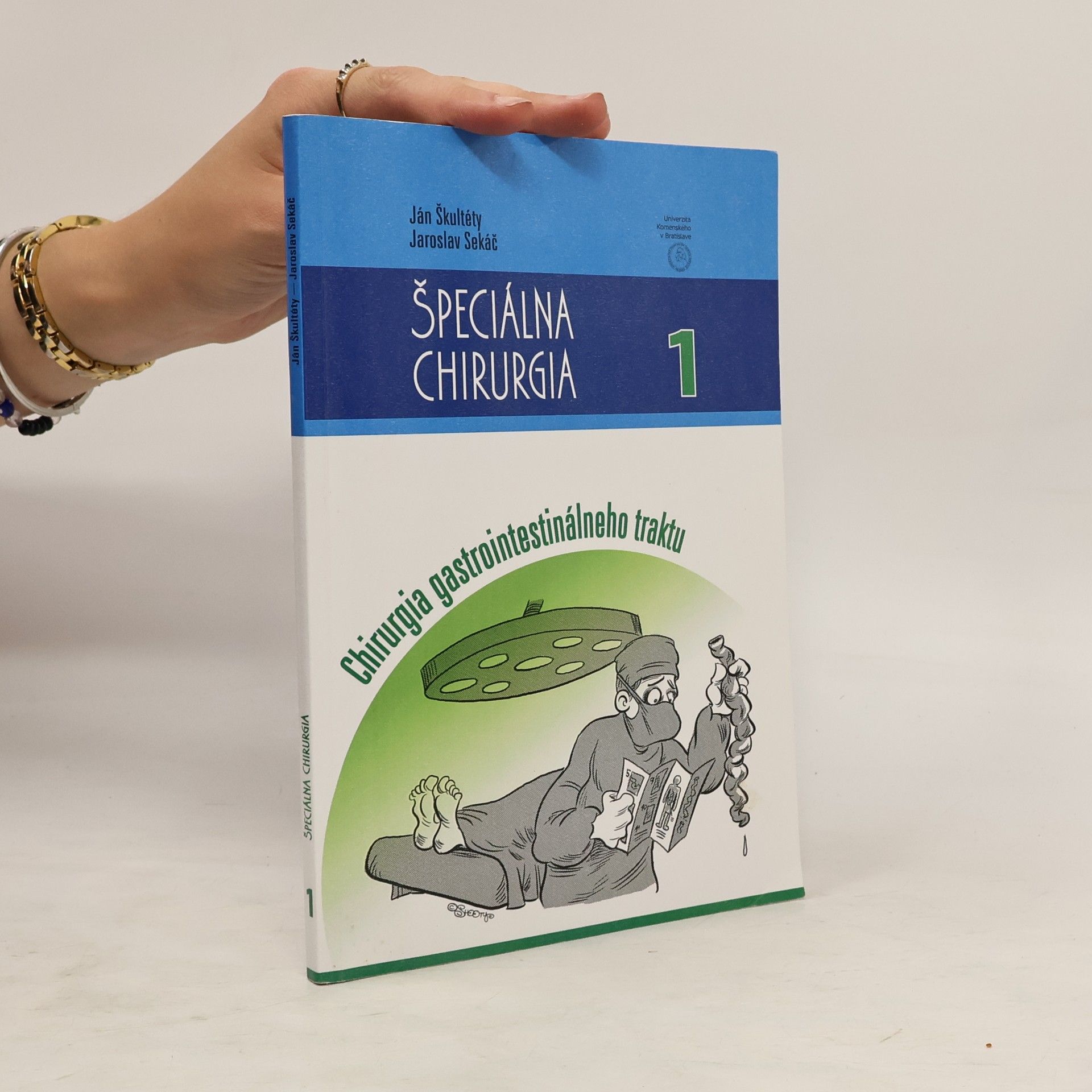 Ján Škultéty Špeciálna chirurgia 1. Chirurgia gastrointestinálneho traktu