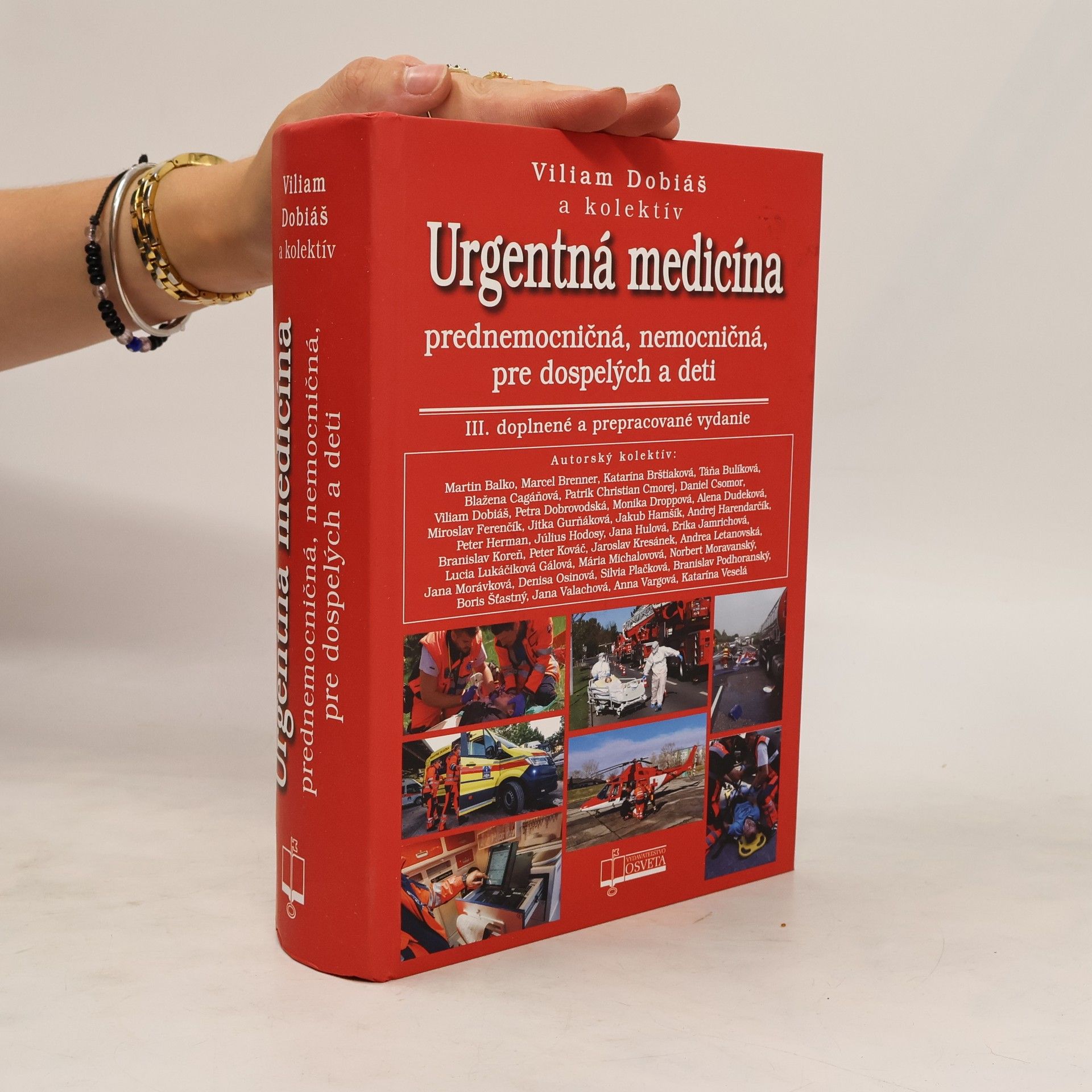 Viliam Dobiáš Urgentná medicína : prednemocničná, nemocničná, pre dospelých a deti