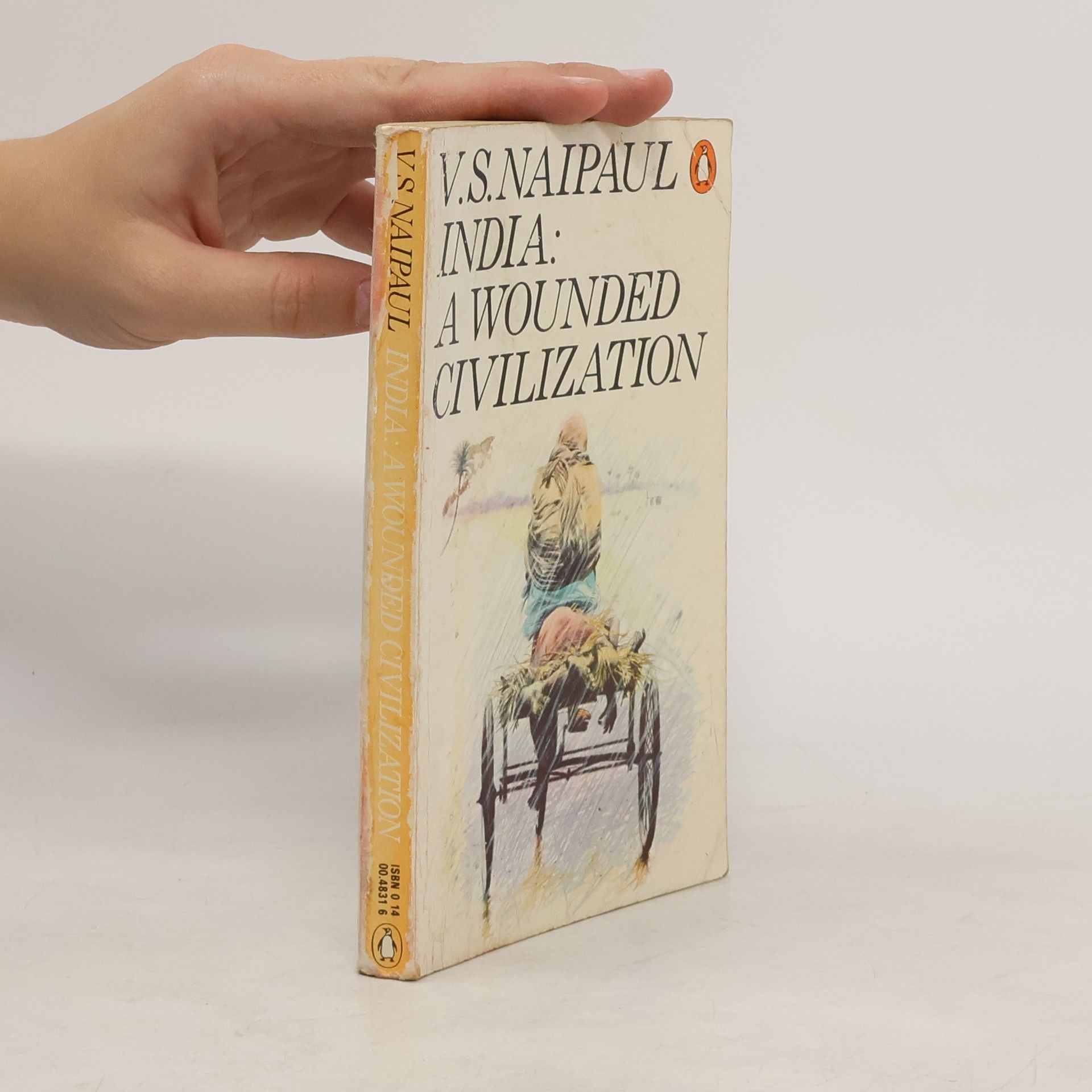 V. S. Naipaul India: A Wounded Civilization