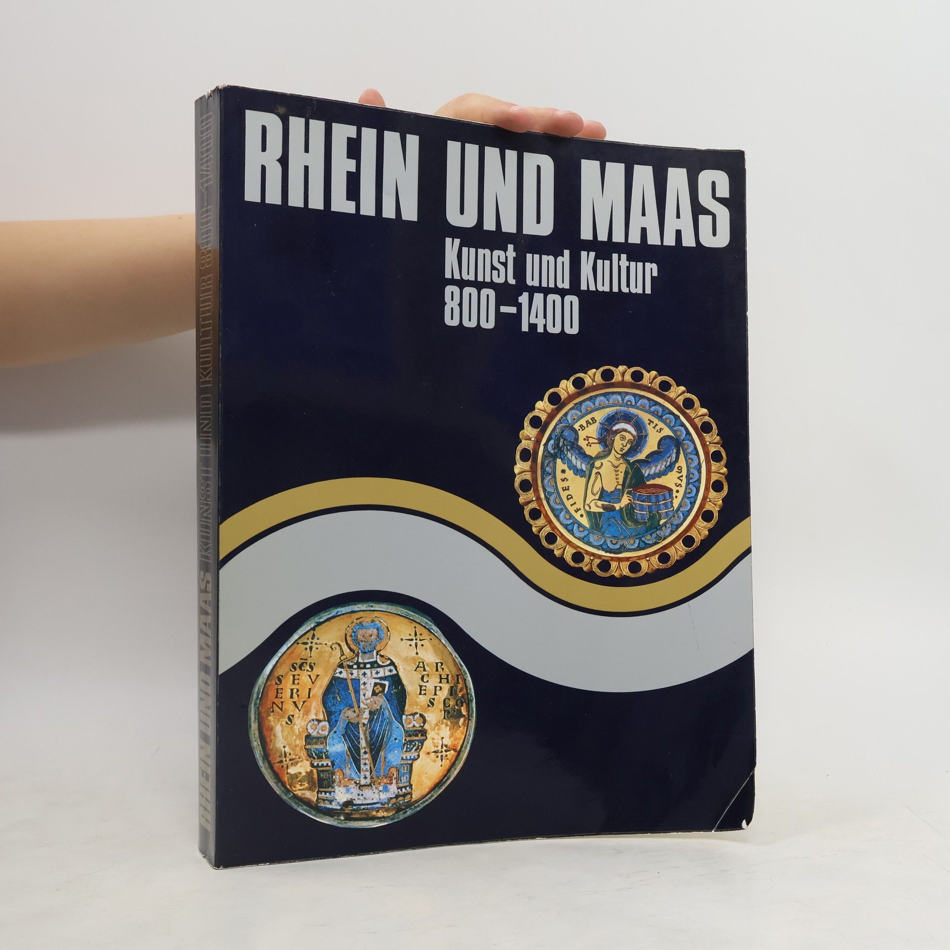 Anton Legner Rhein und Maas. Kunst und Kultur 800 - 1400