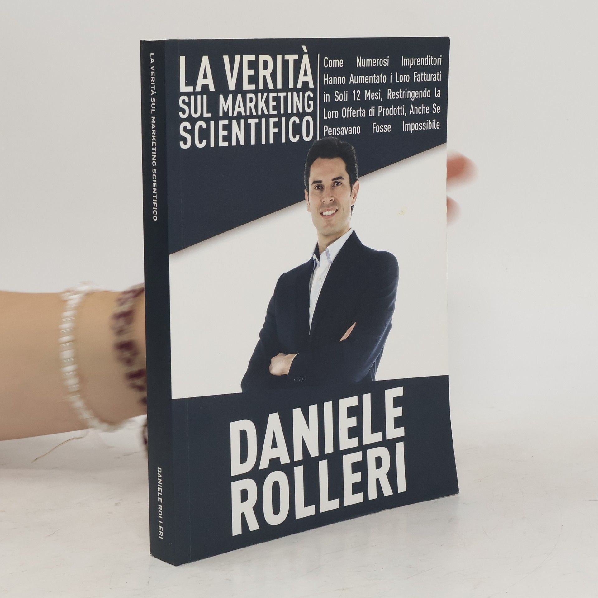 Daniele Rolleri La Verità sul Marketing Scientifico