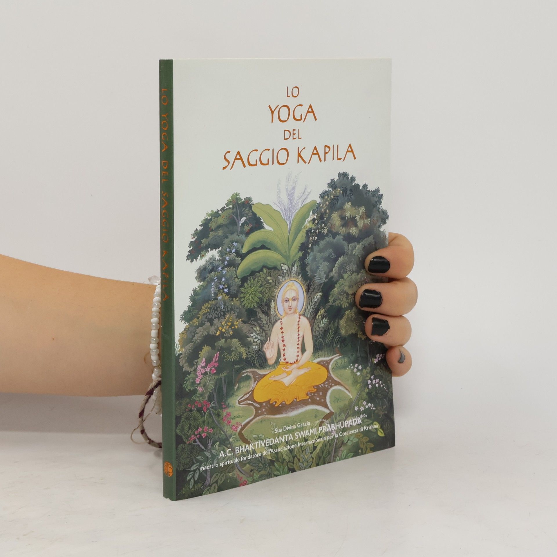 Šrí Šrímad A. Č. Bhaktivédanta Swami Prabhupáda Lo Yoga del Saggio Kapila
