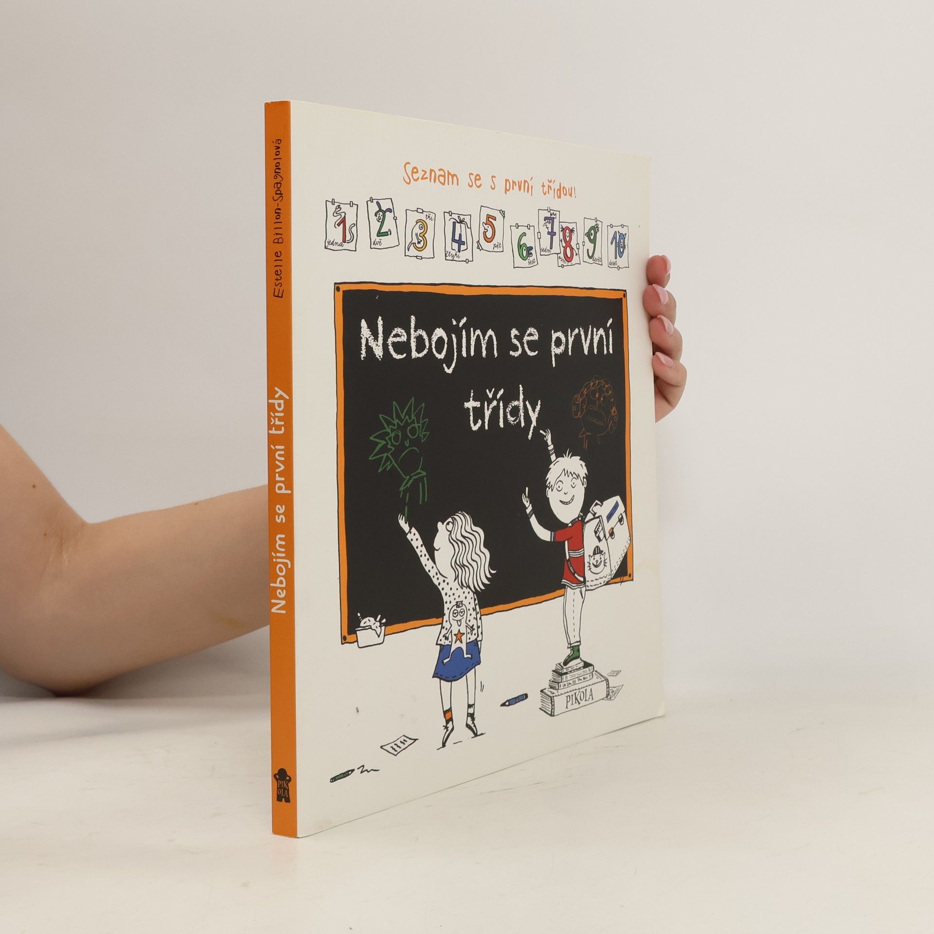 Estelle Billon Spagnol Nebojím se první třídy