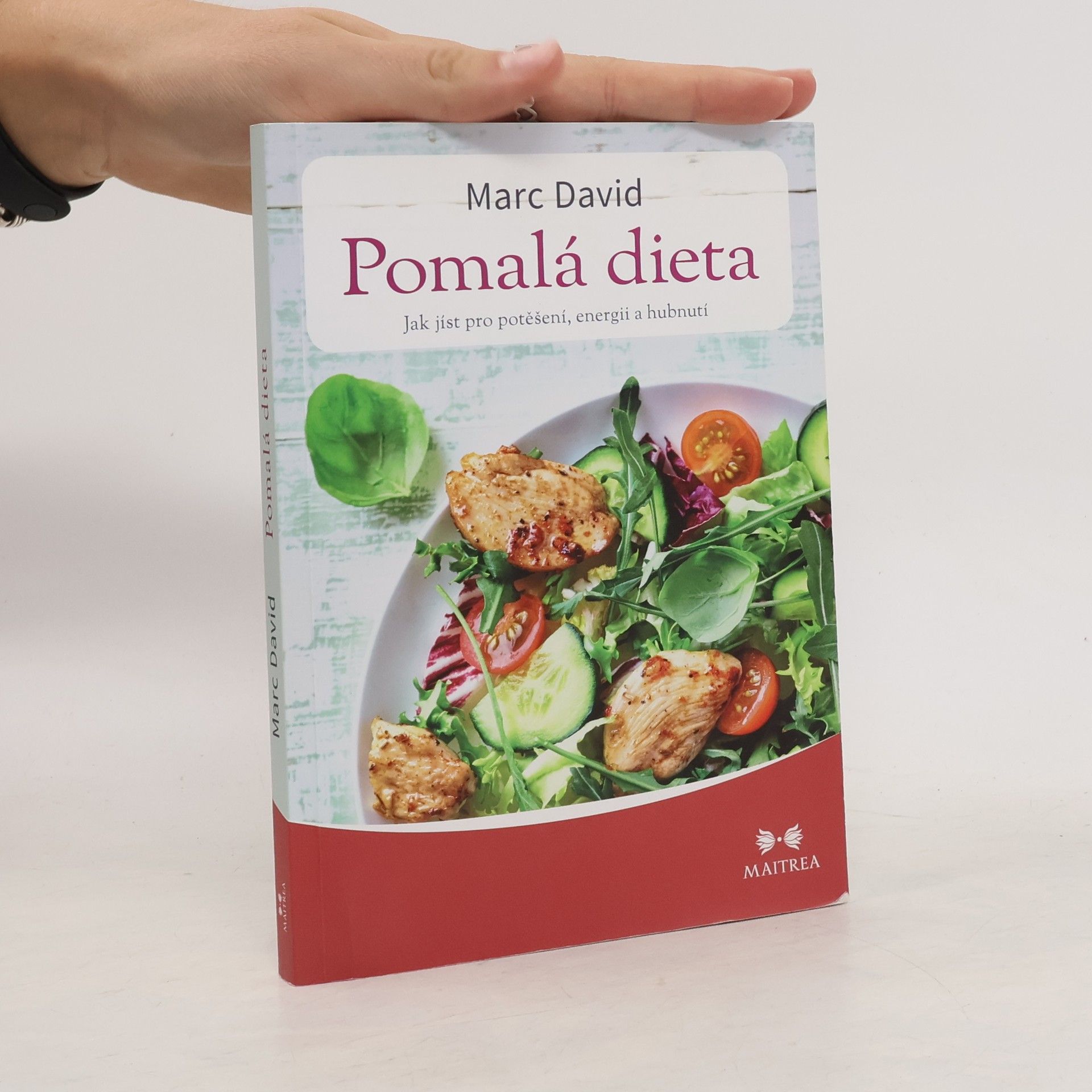 Marc David Pomalá dieta: Jak jíst pro potěšení, energii a zdraví