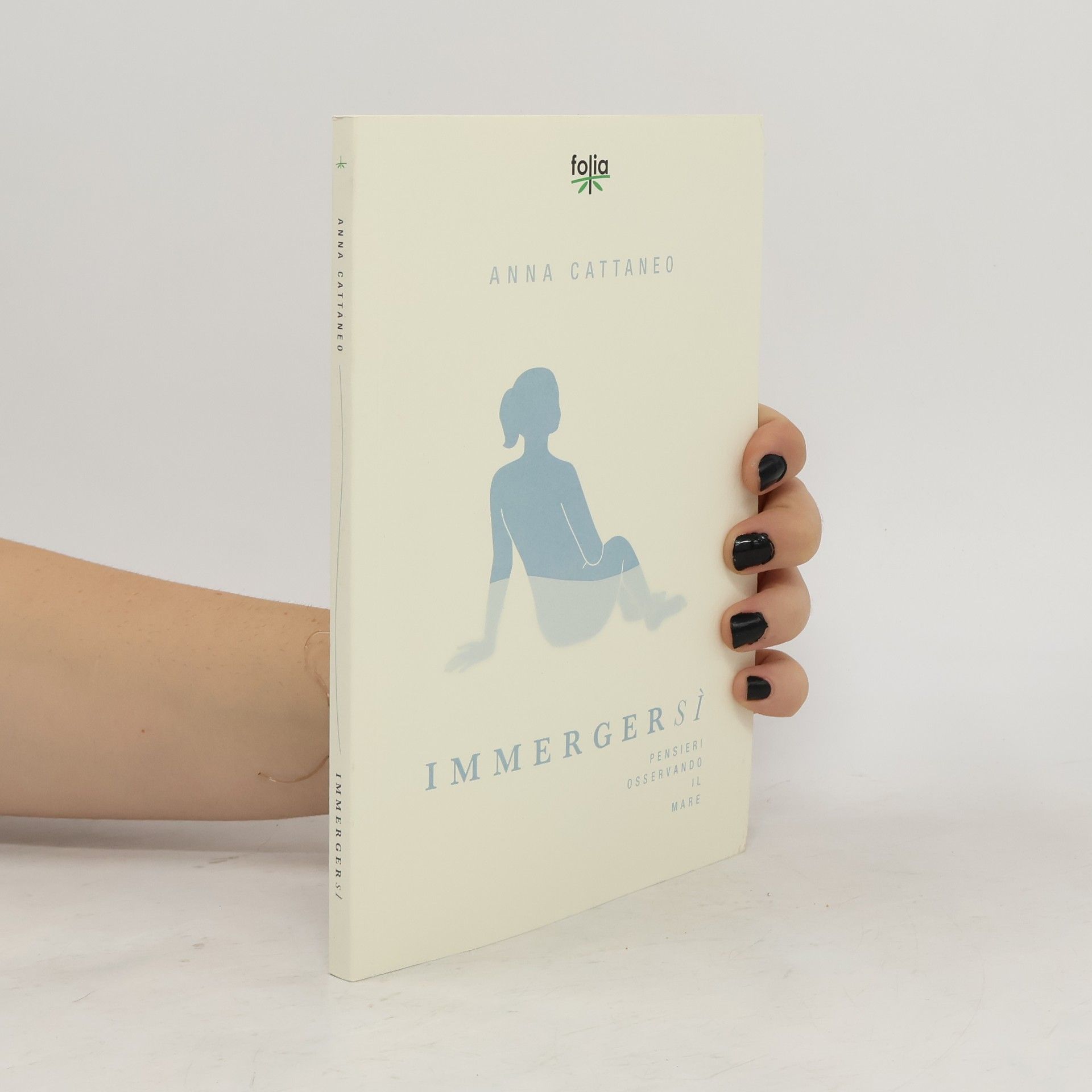 Anna Cattaneo immergerSì. Pensieri osservando il mare