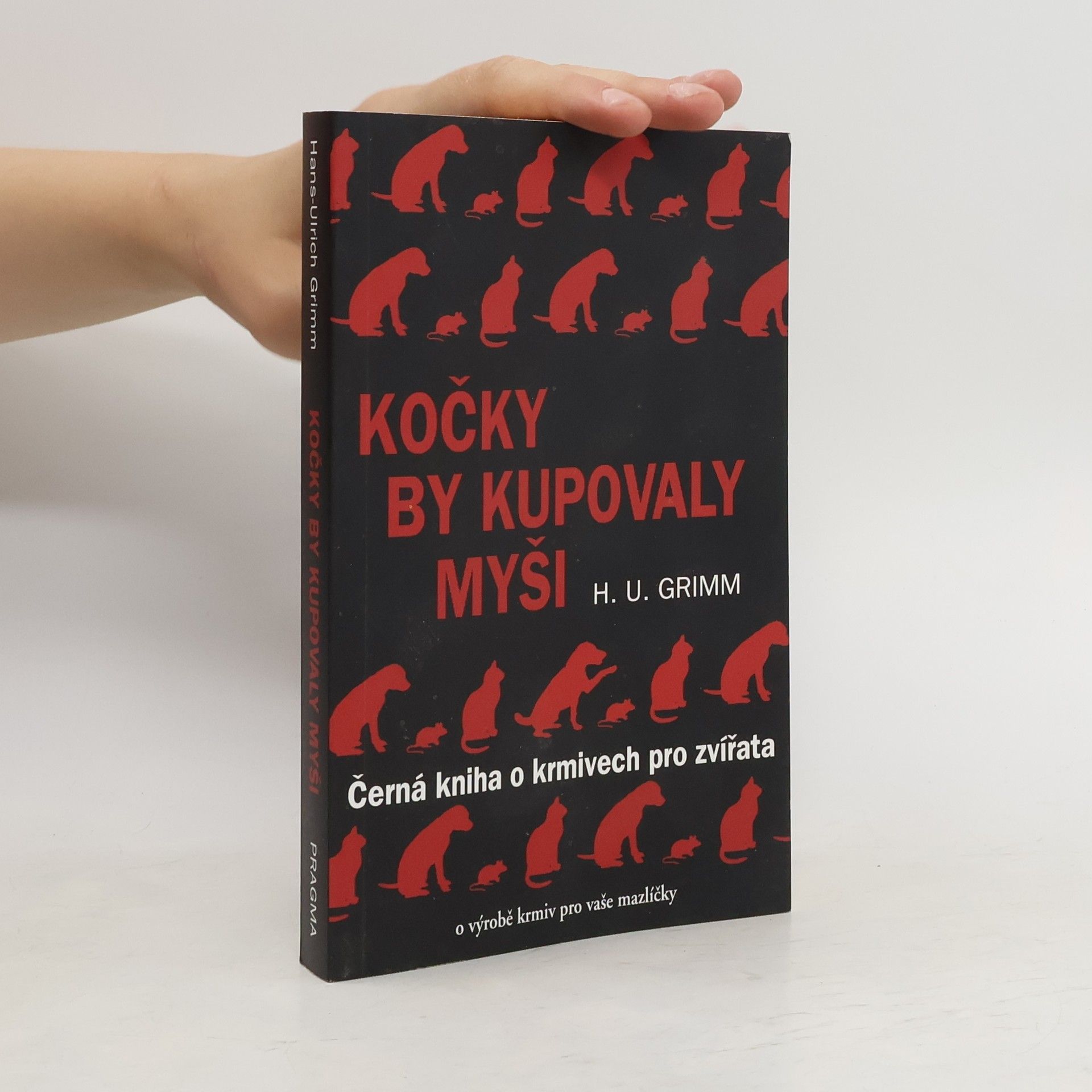 Hans-Ulrich Grimm Kočky by kupovaly myši