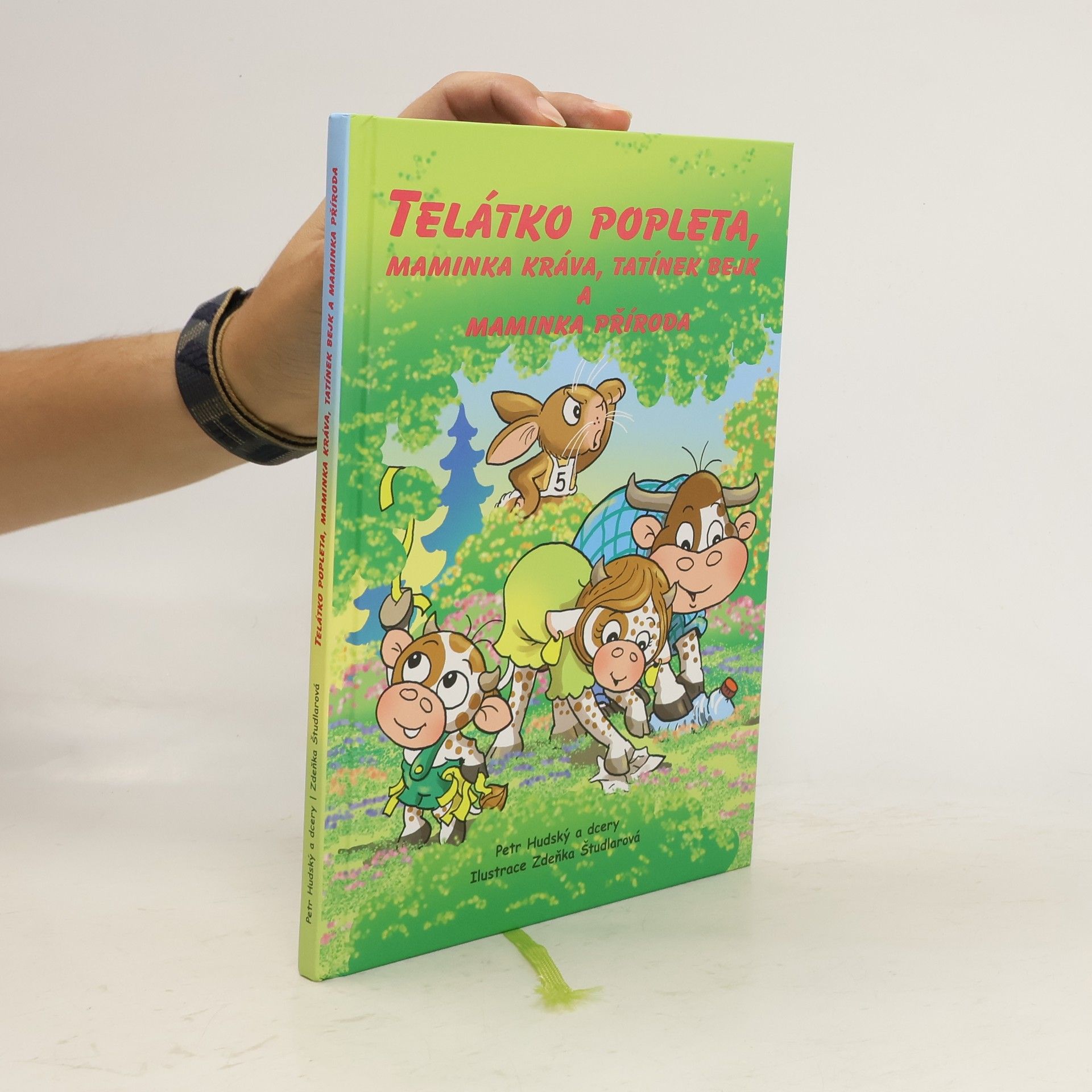 Zdeňka Študlarová Telátko popleta, maminka kráva, tatínek bejk a maminka příroda
