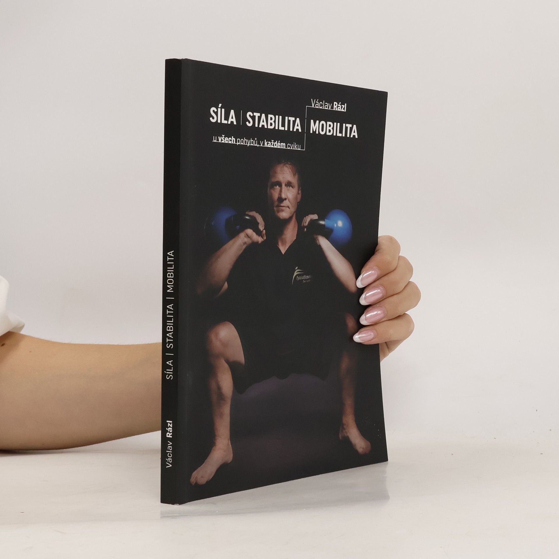 Václav Rázl Síla. Stabilita. Mobilita.