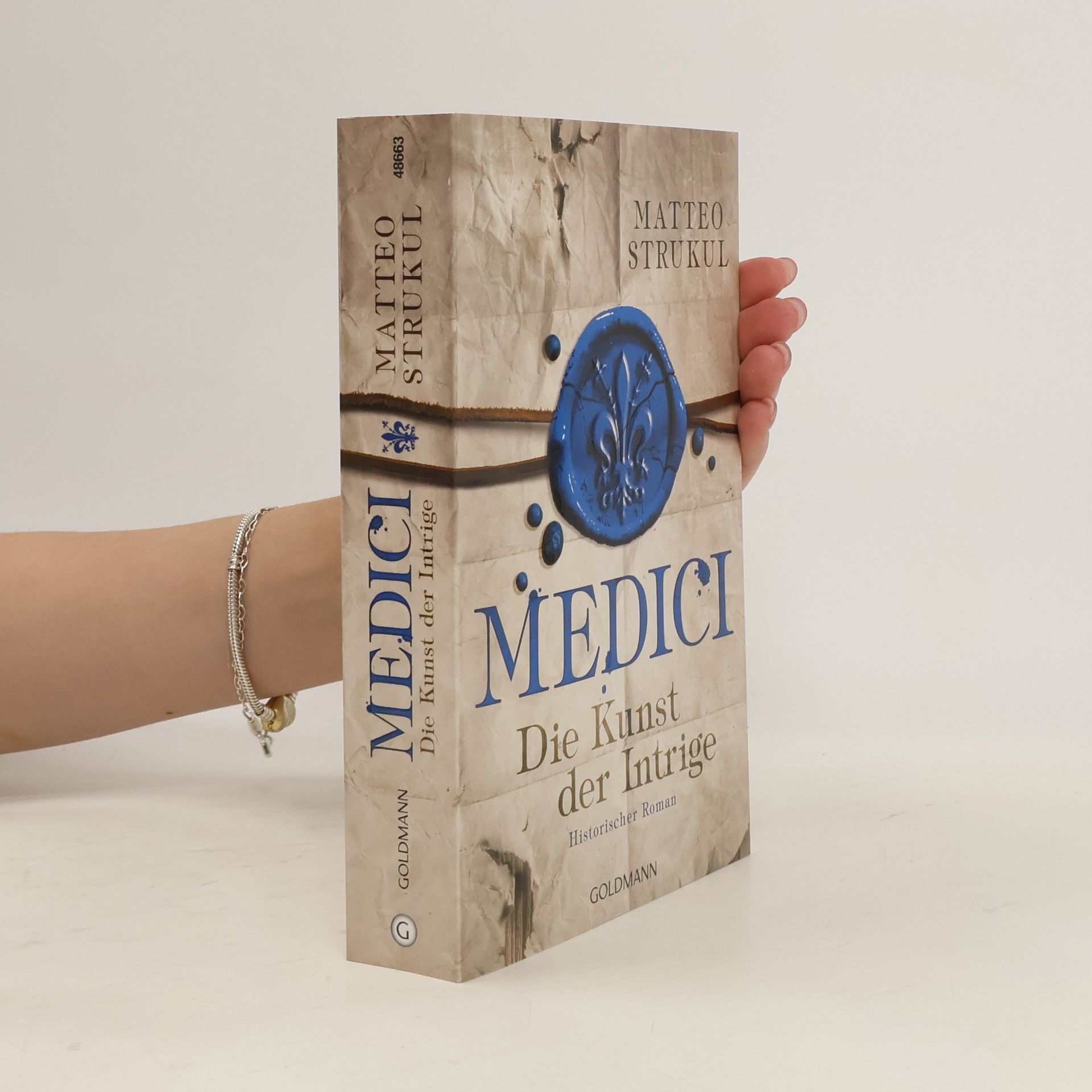 Matteo Strukul Medici. Die Kunst der Intrige