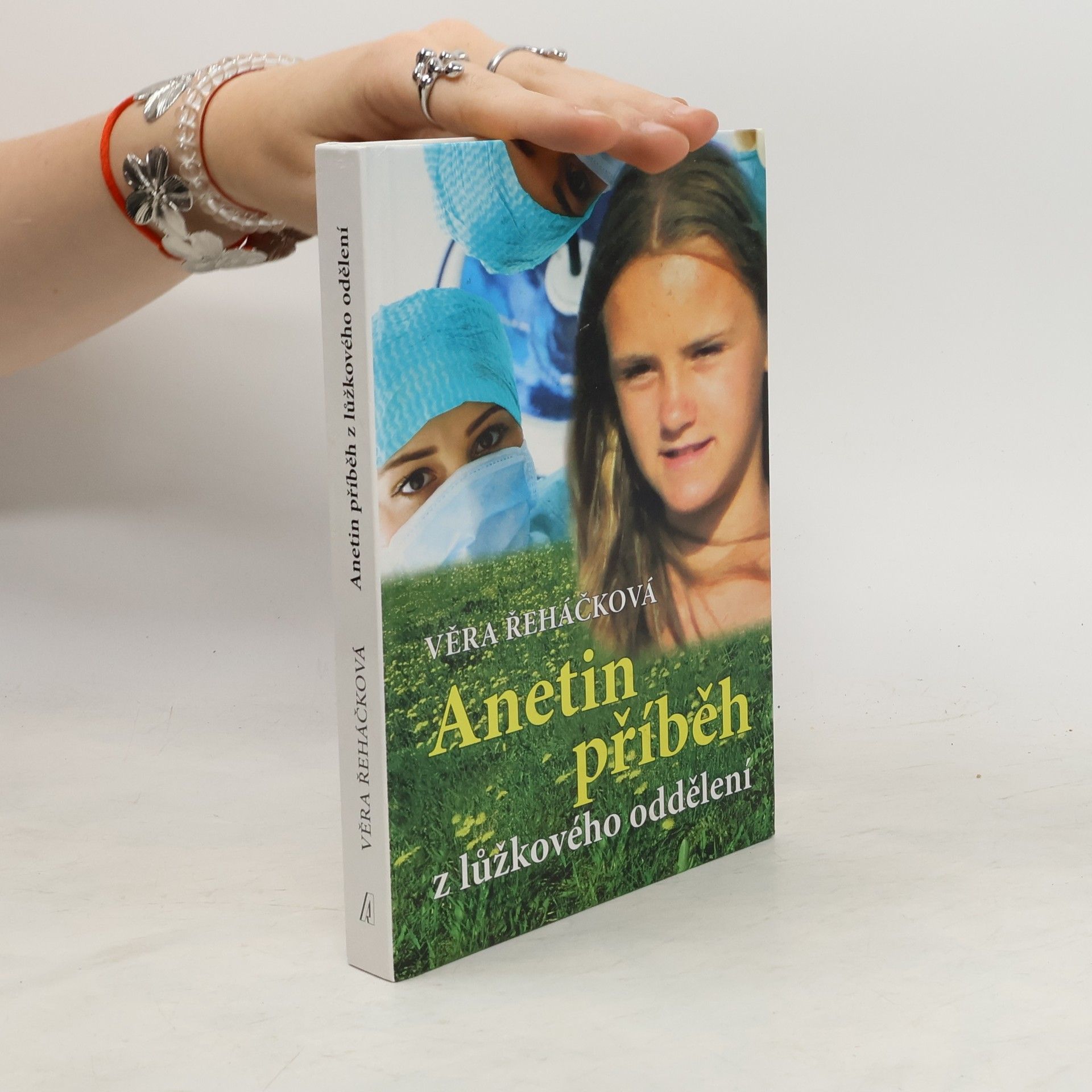 Věra Řeháčková Anetin příběh z lůžkového oddělení