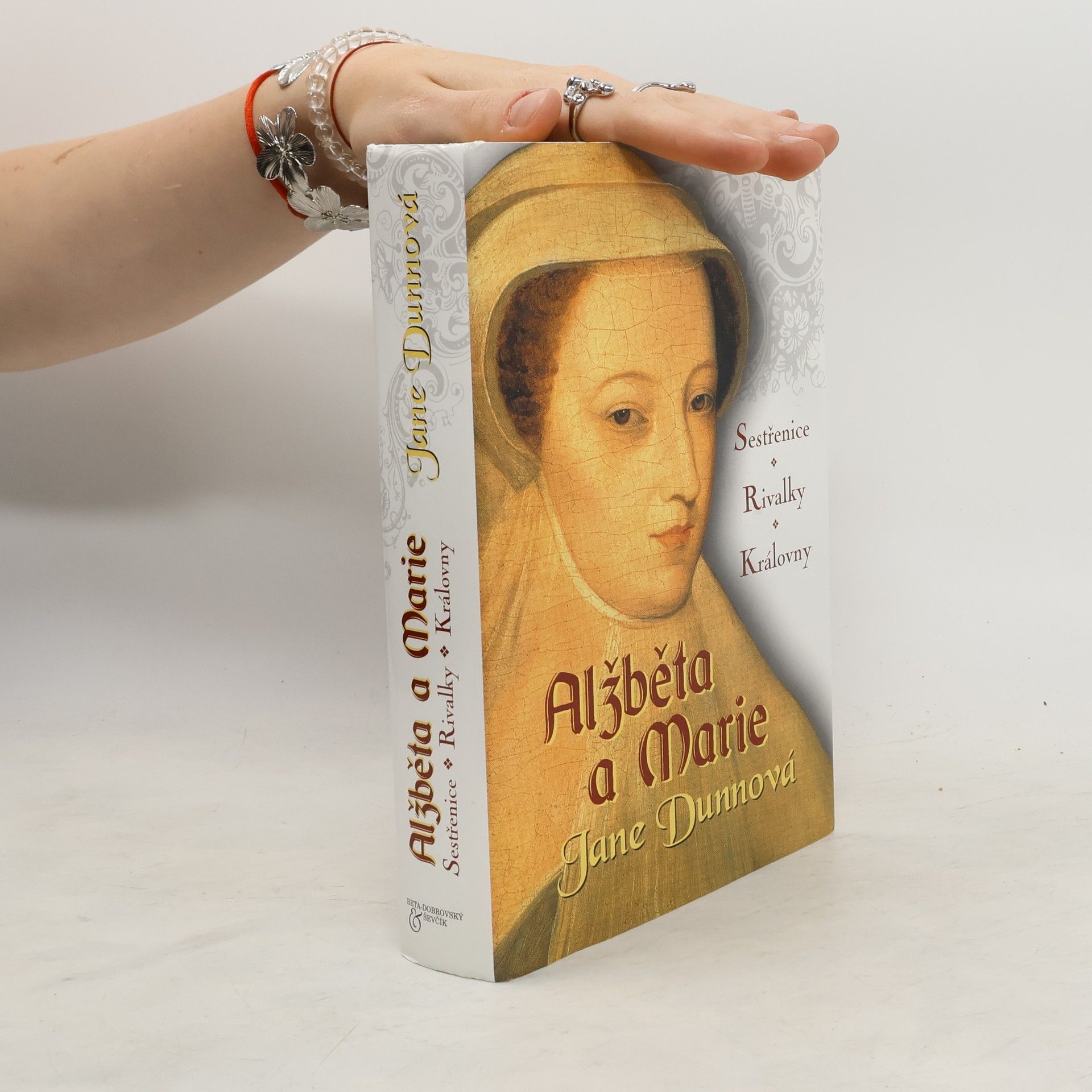Jane Dunn Alžběta a Marie