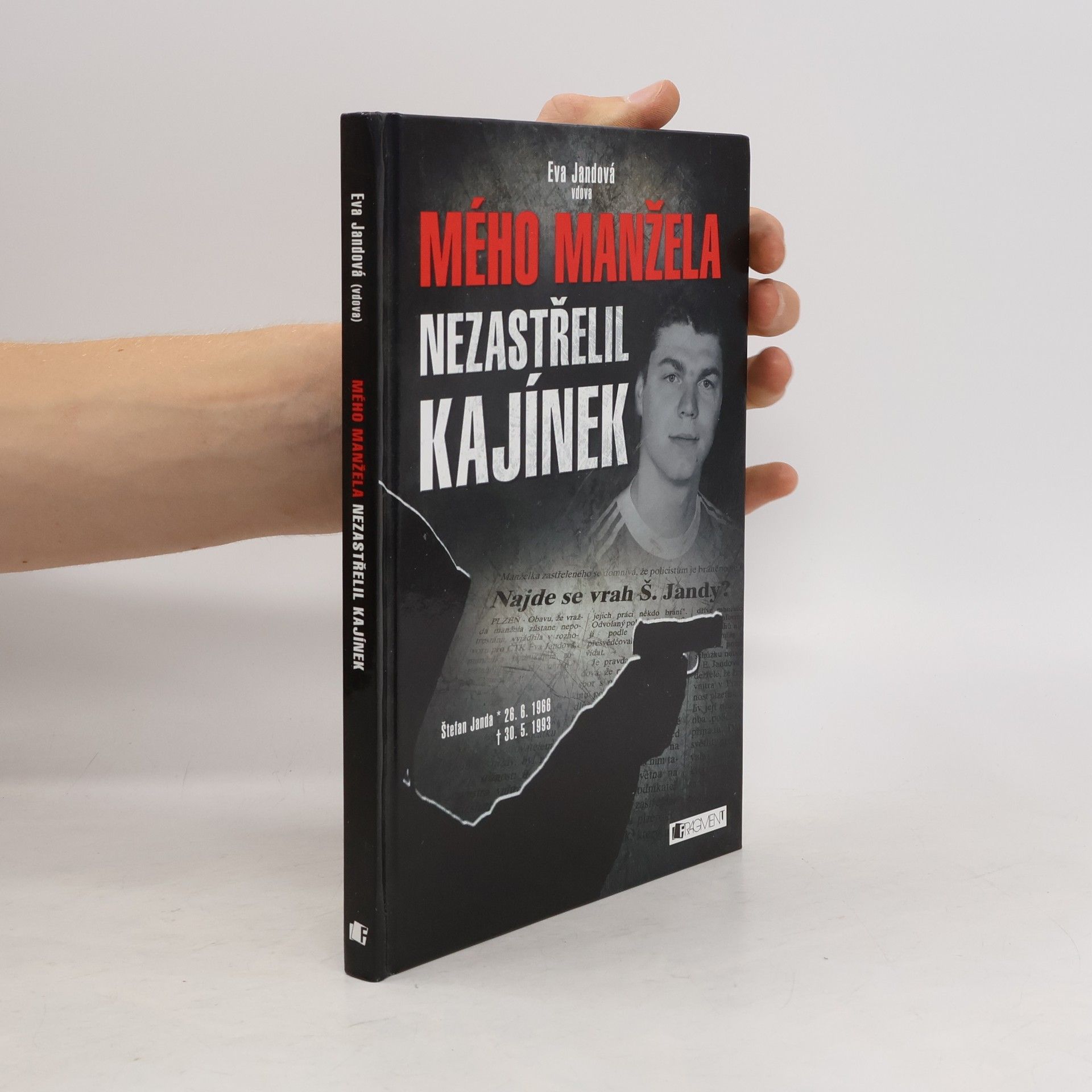 Eva Havlová Mého manžela nezastřelil Kajínek