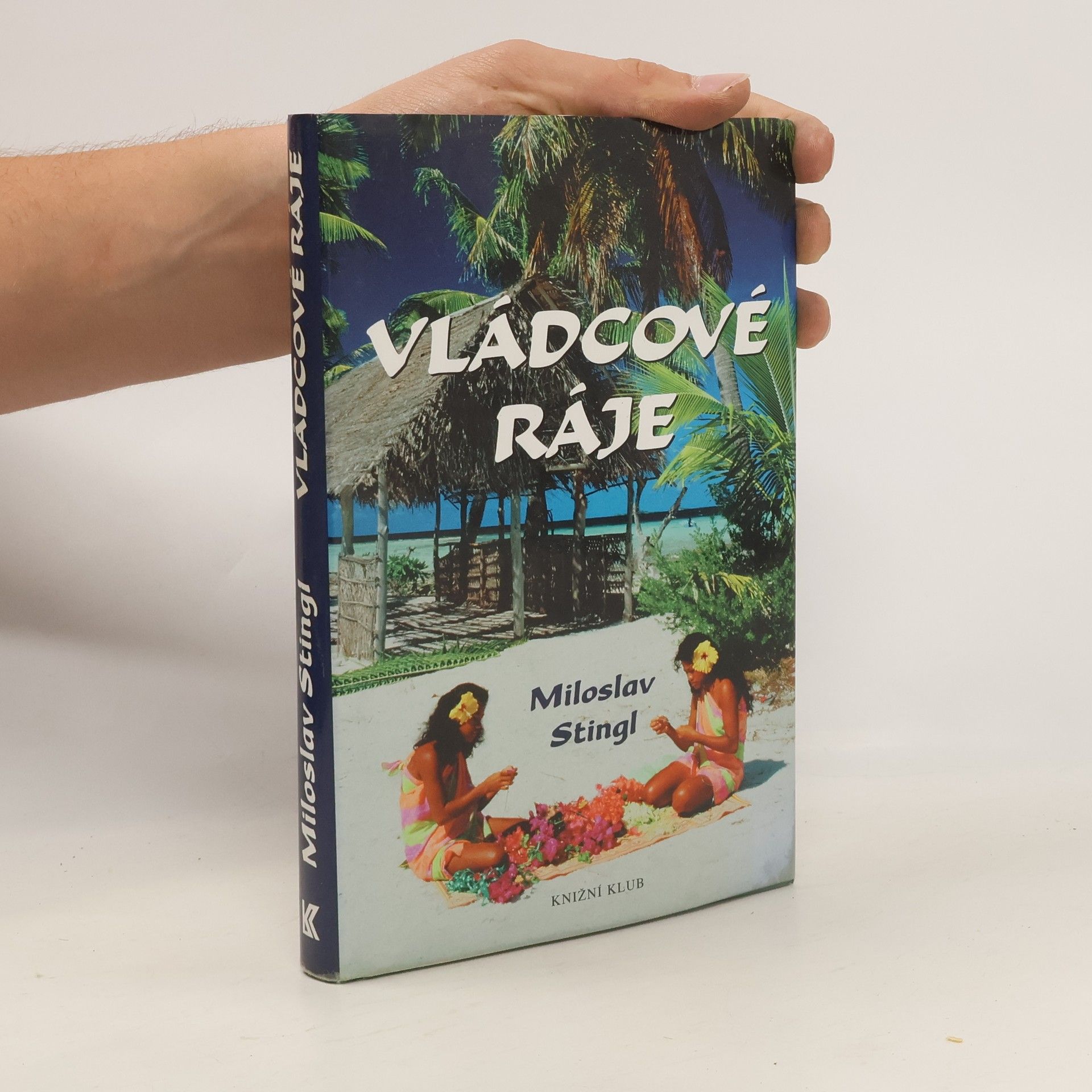 Miloslav Stingl Vládcové ráje