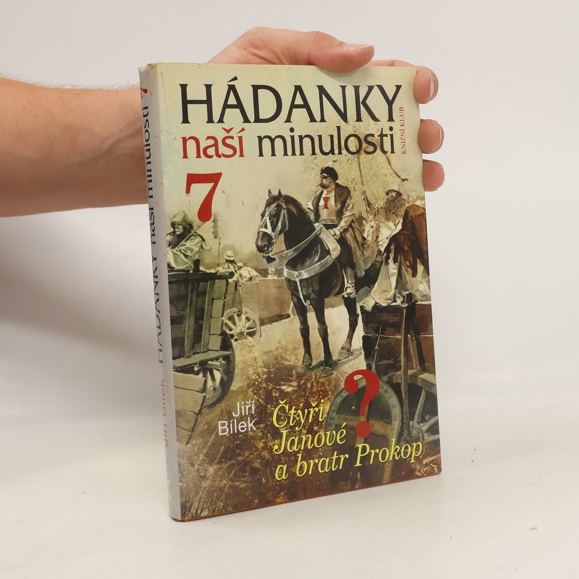 Hádanky naší minulosti 7. Čtyři Janové a bratr Prokop