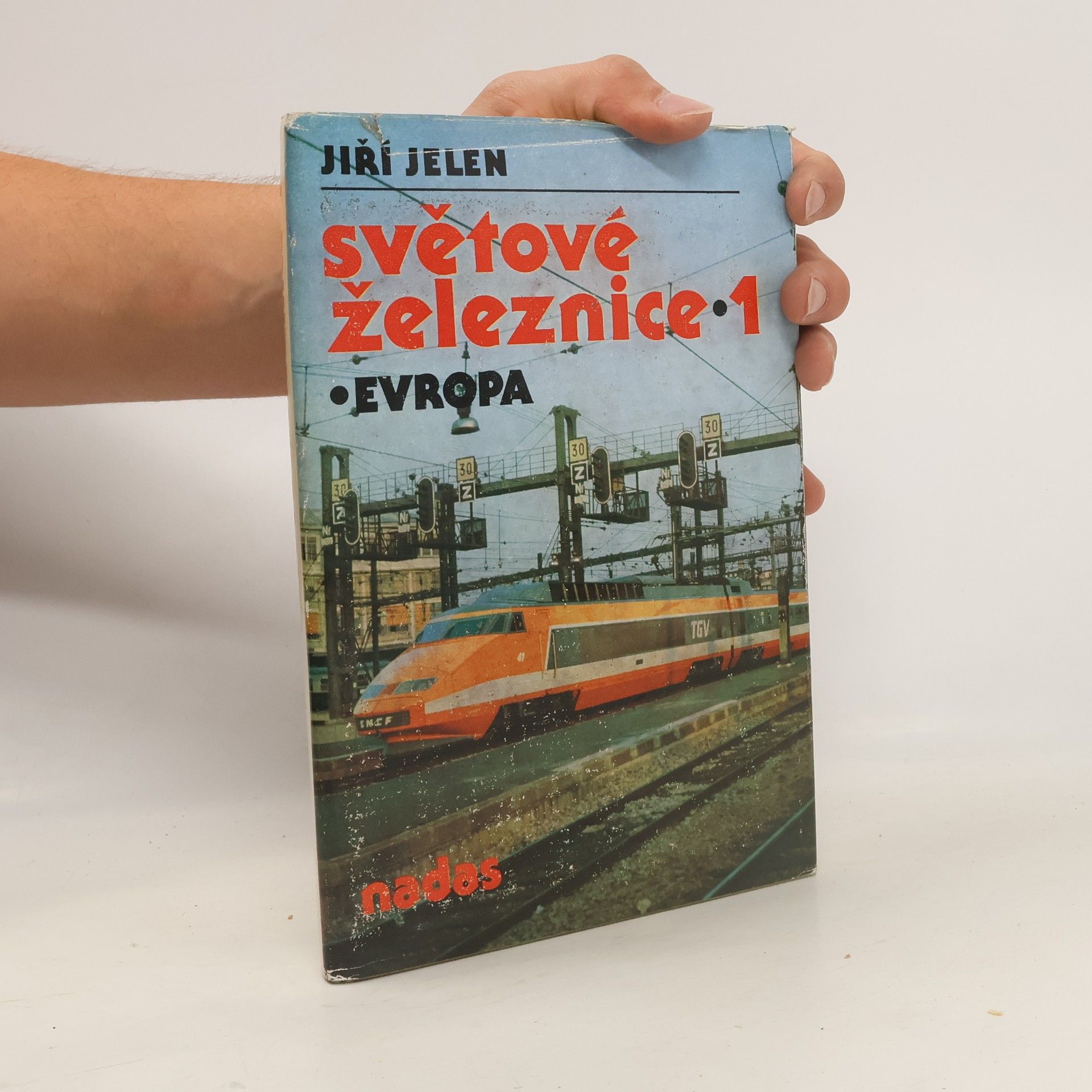 Jiří Jelen Světové železnice 1. Evropa