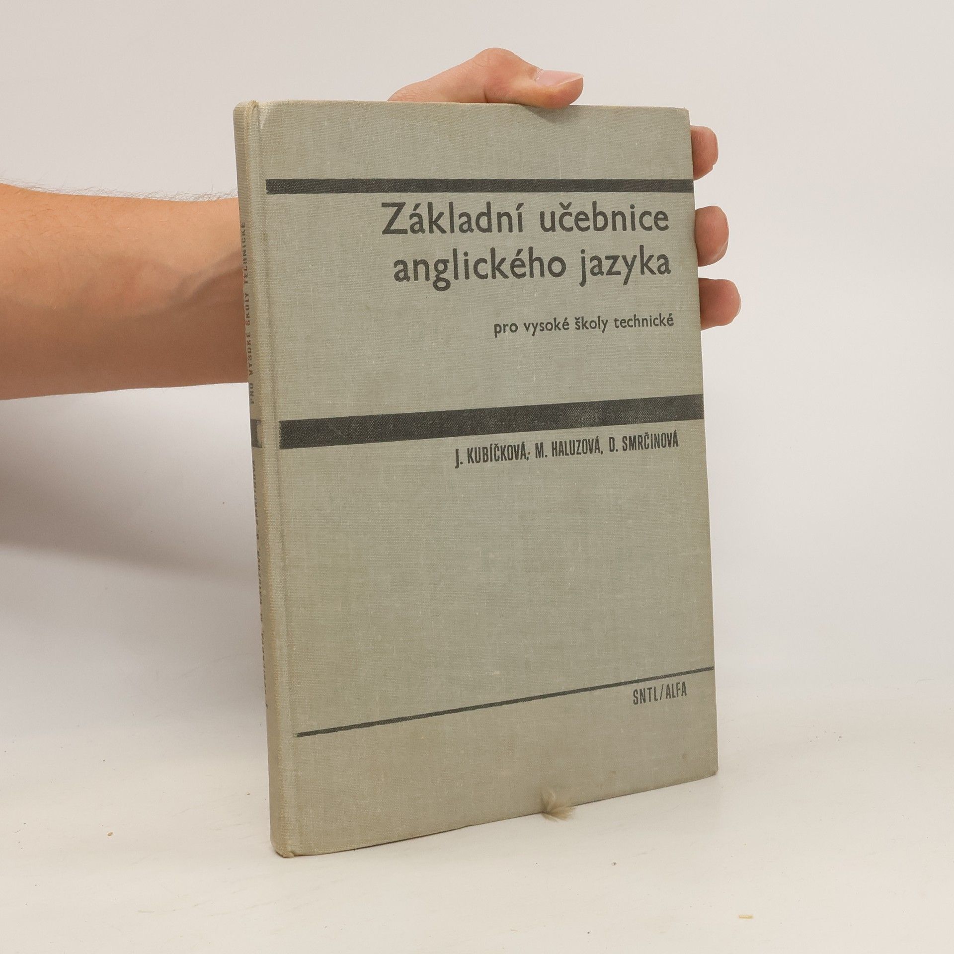 J. Kubíčková Základní učebnice anglického jazyka pro vysoké školy technické