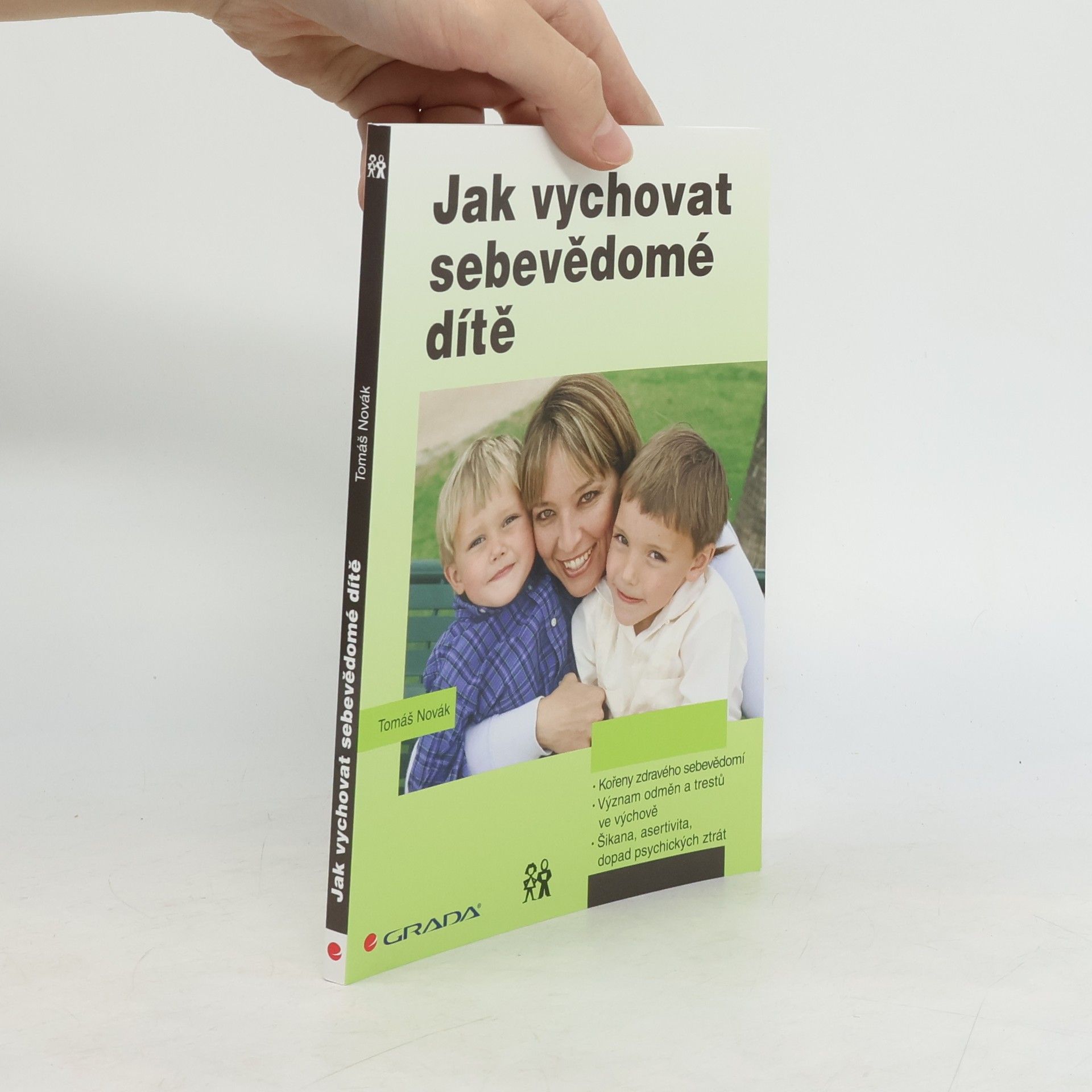 Tomáš Novák Jak vychovat sebevědomé dítě