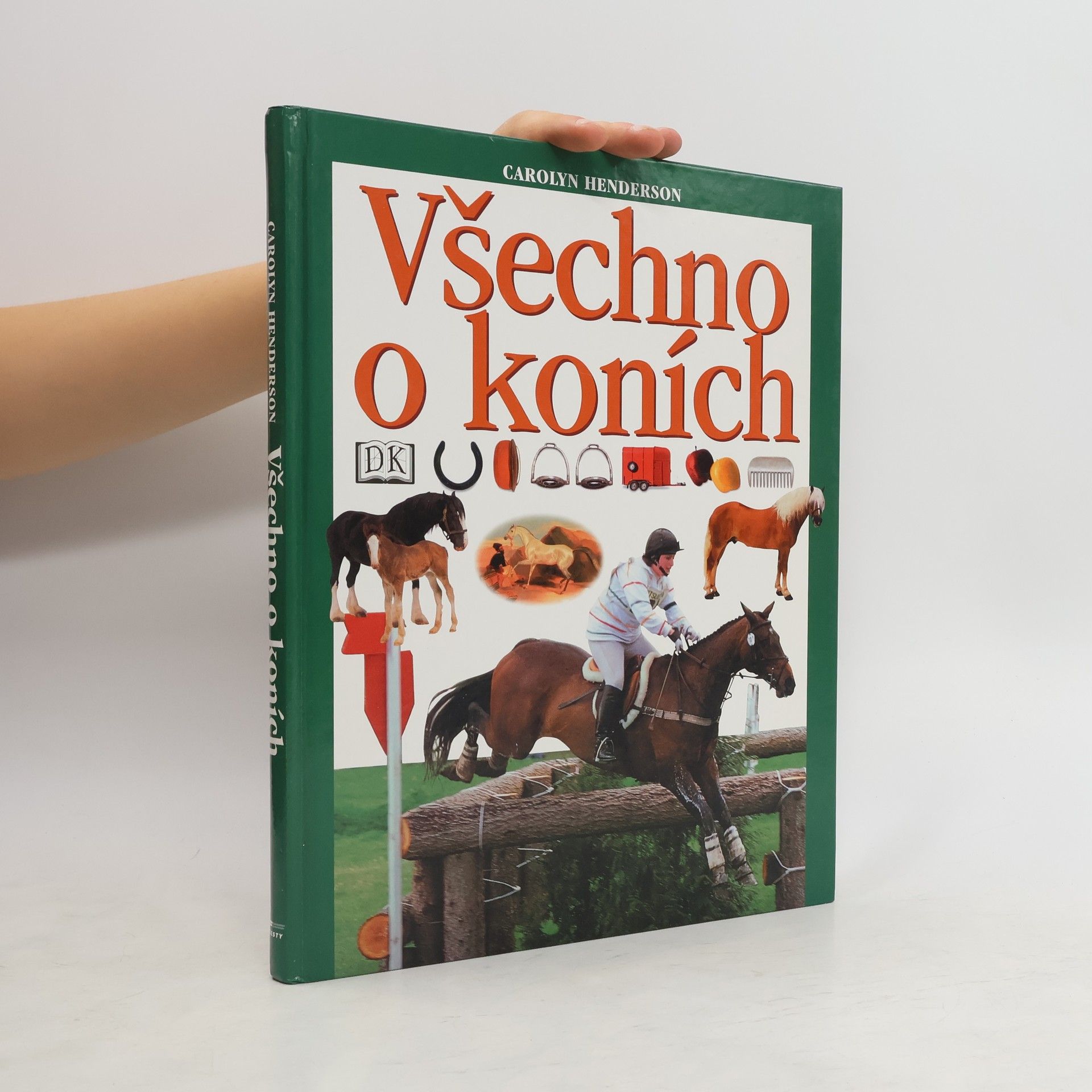 Carolyn Henderson Všechno o koních