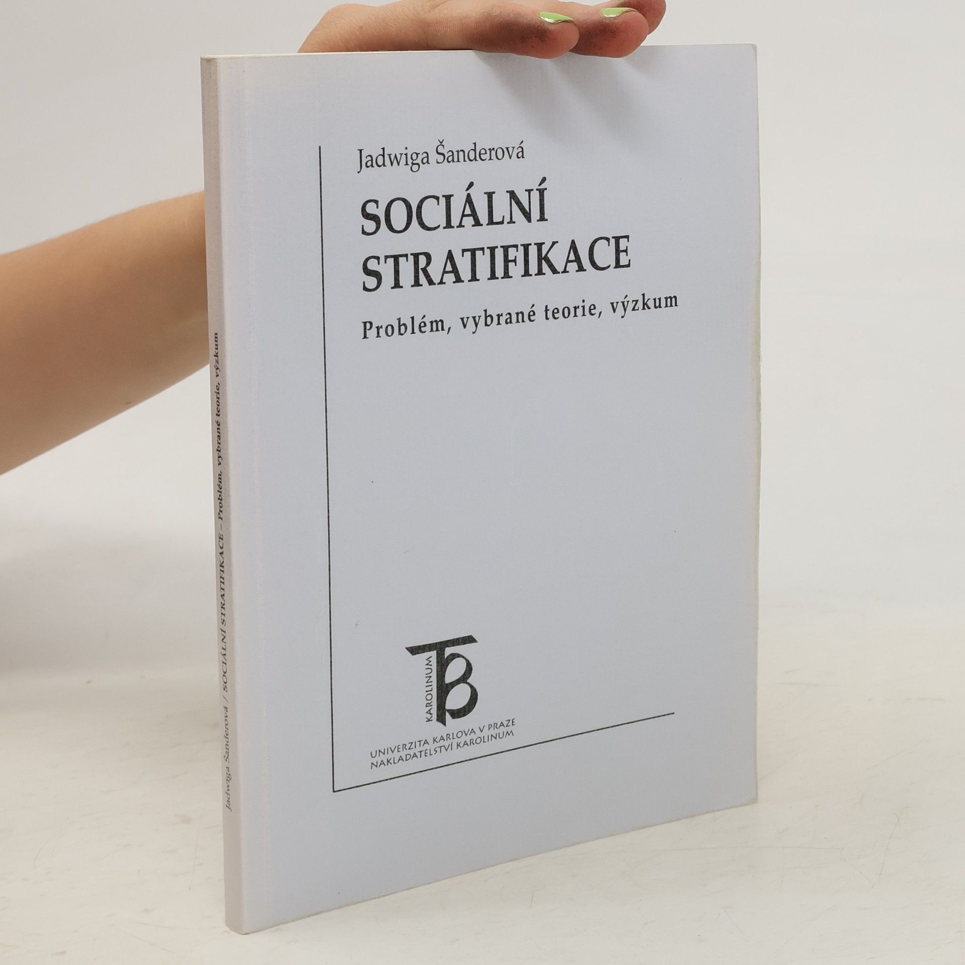 Jadwiga Šanderová Sociální stratifikace : problém, vybrané teorie, výzkum
