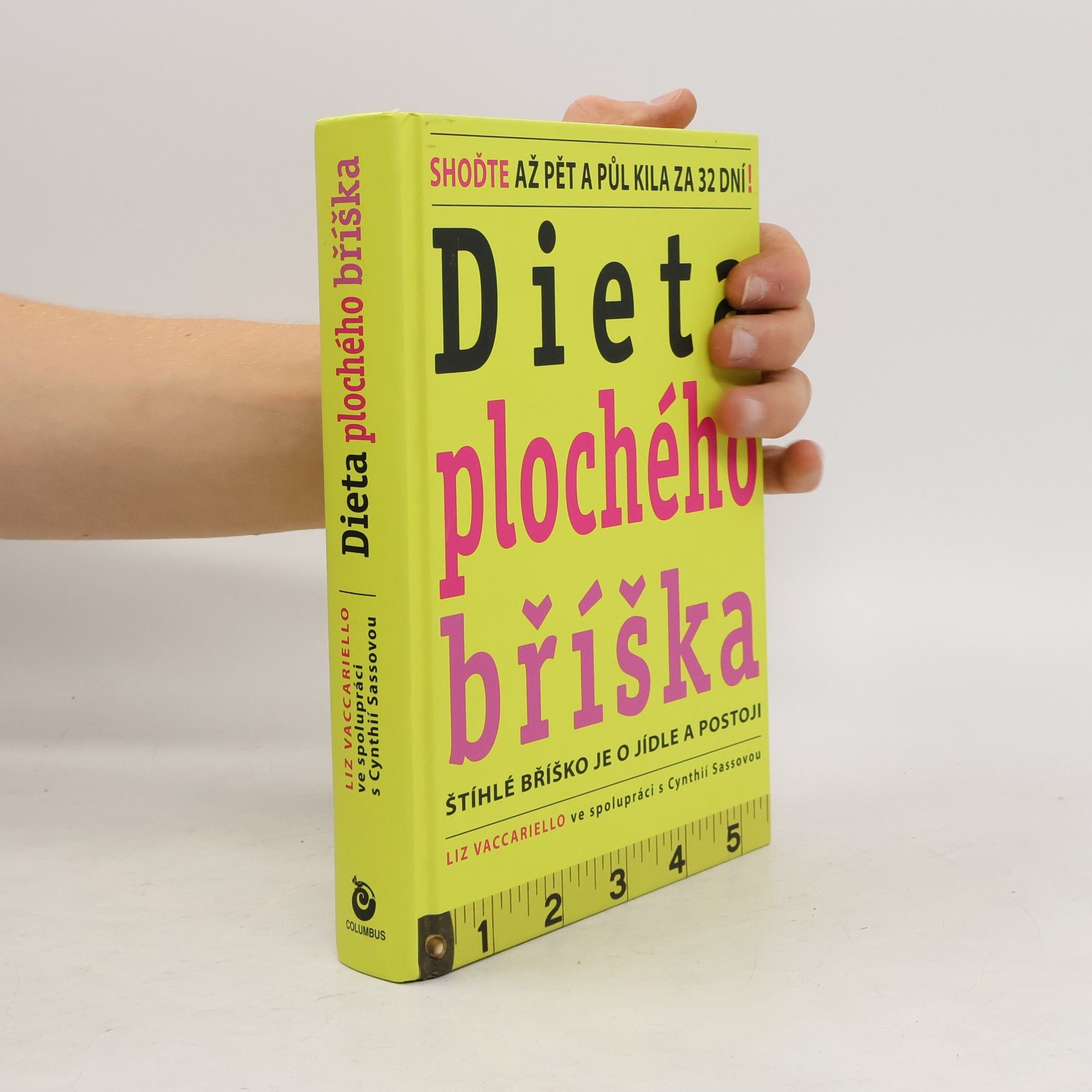 Liz Vaccariello Dieta plochého bříška : štíhlé bříško je o jídle a postoji