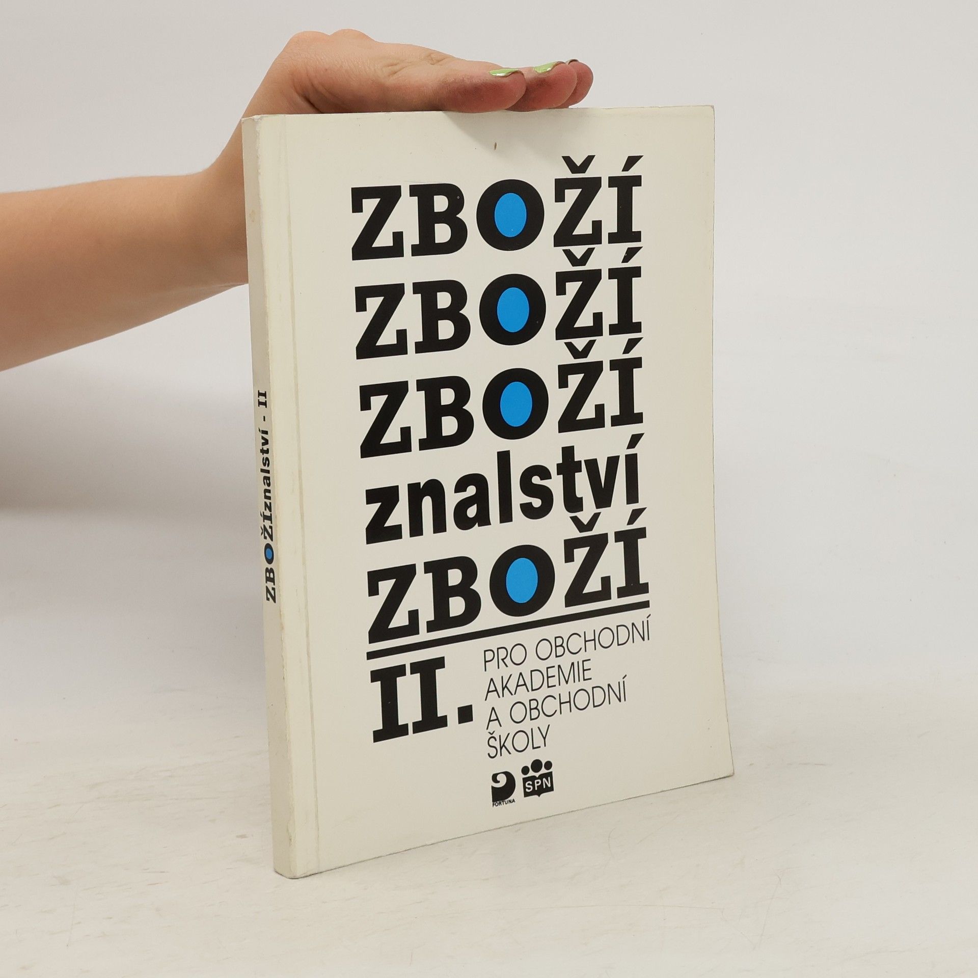 Karel Cvrček Zbožíznalství II. Pro obchodní akademie a obchodní školy