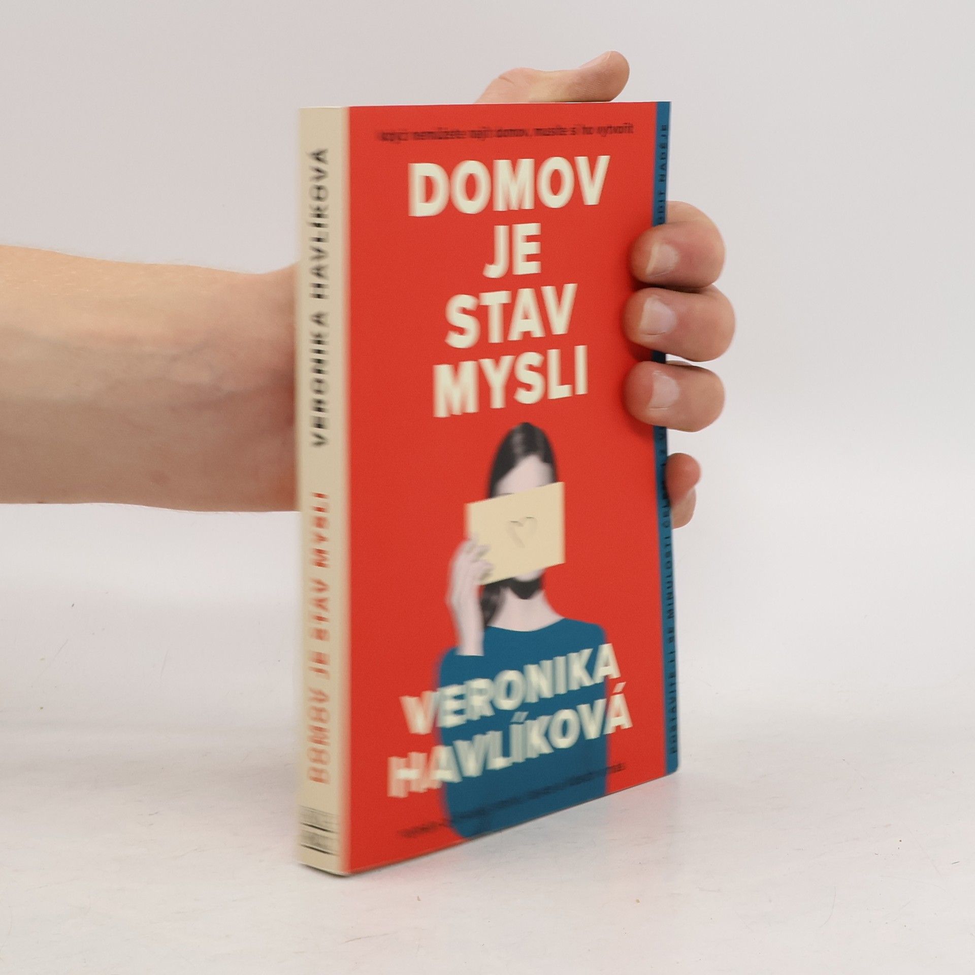 Veronika Havlíková Domov je stav mysli