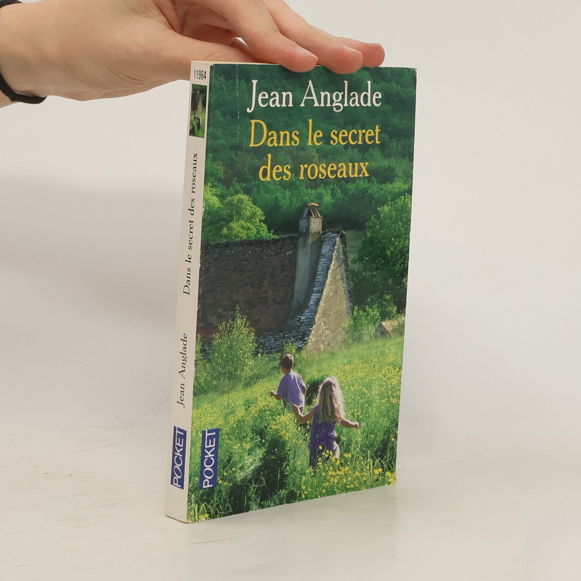 Jean Anglade Dans le secret des roseaux
