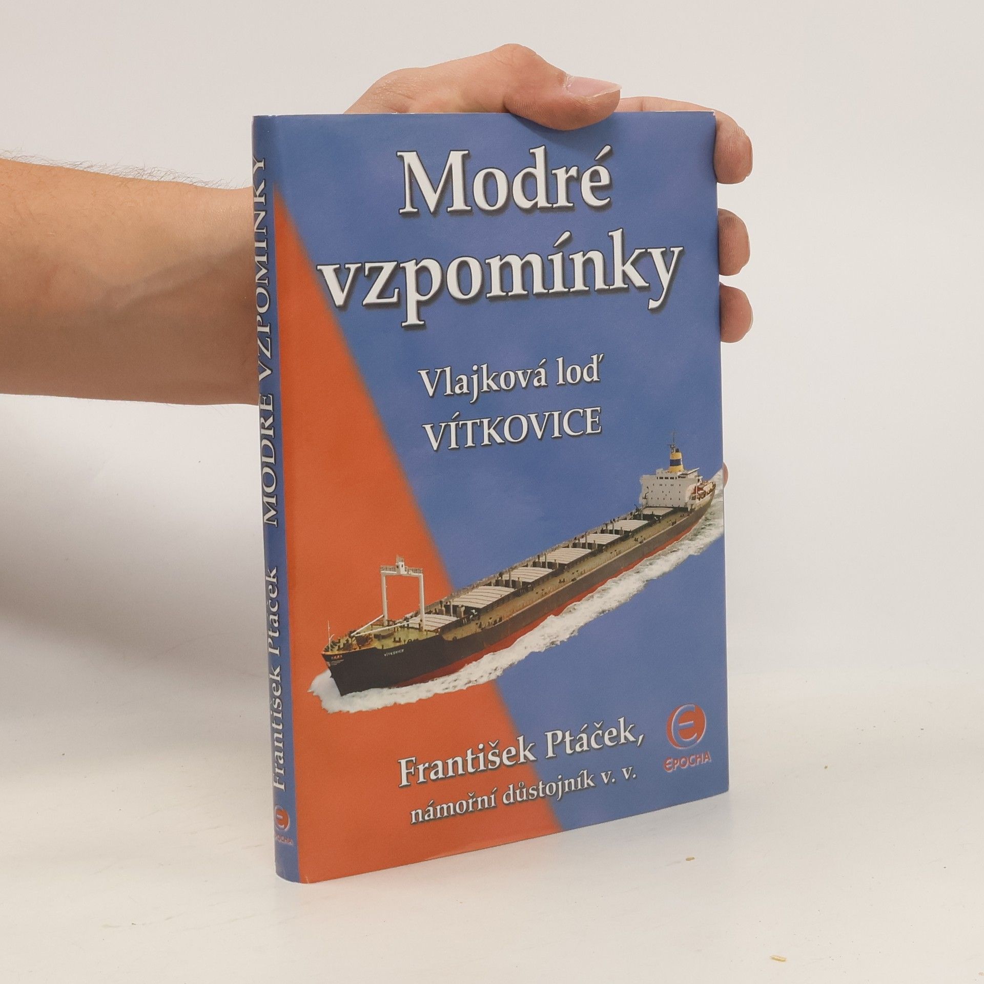 František Ptáček Modré vzpomínky: vlajková loď Vítkovice