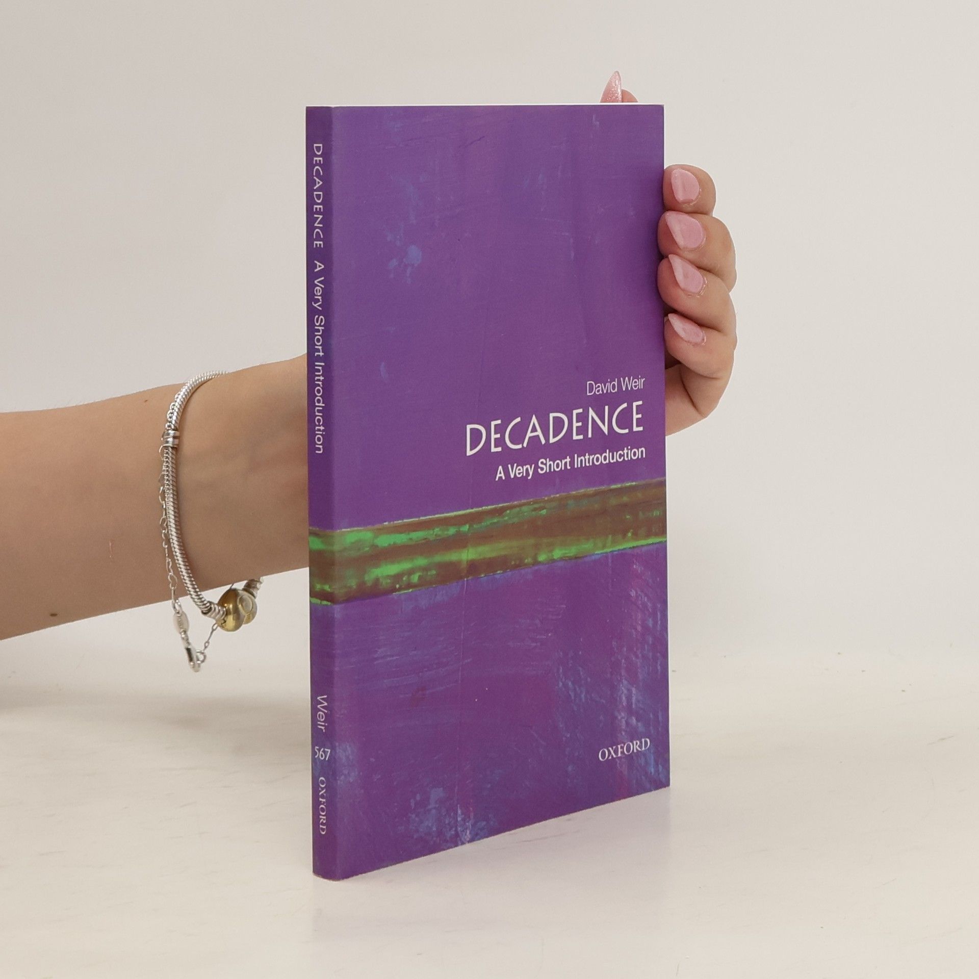 David Weir Decadence: A Very Short Introduction