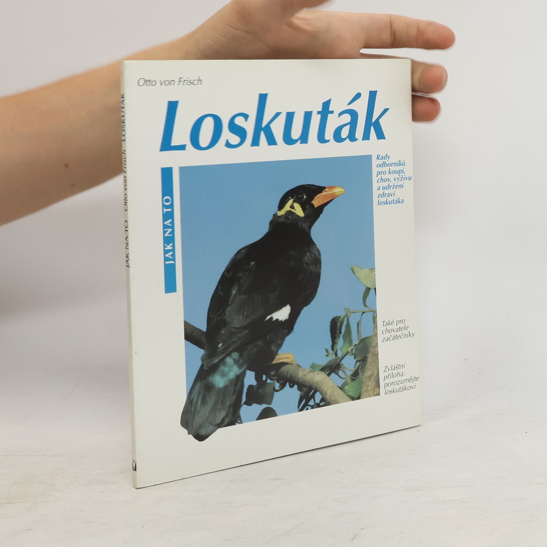 Otto von Frisch Loskuták: rady odborníků pro koupi, chov, výživu a udržení zdraví