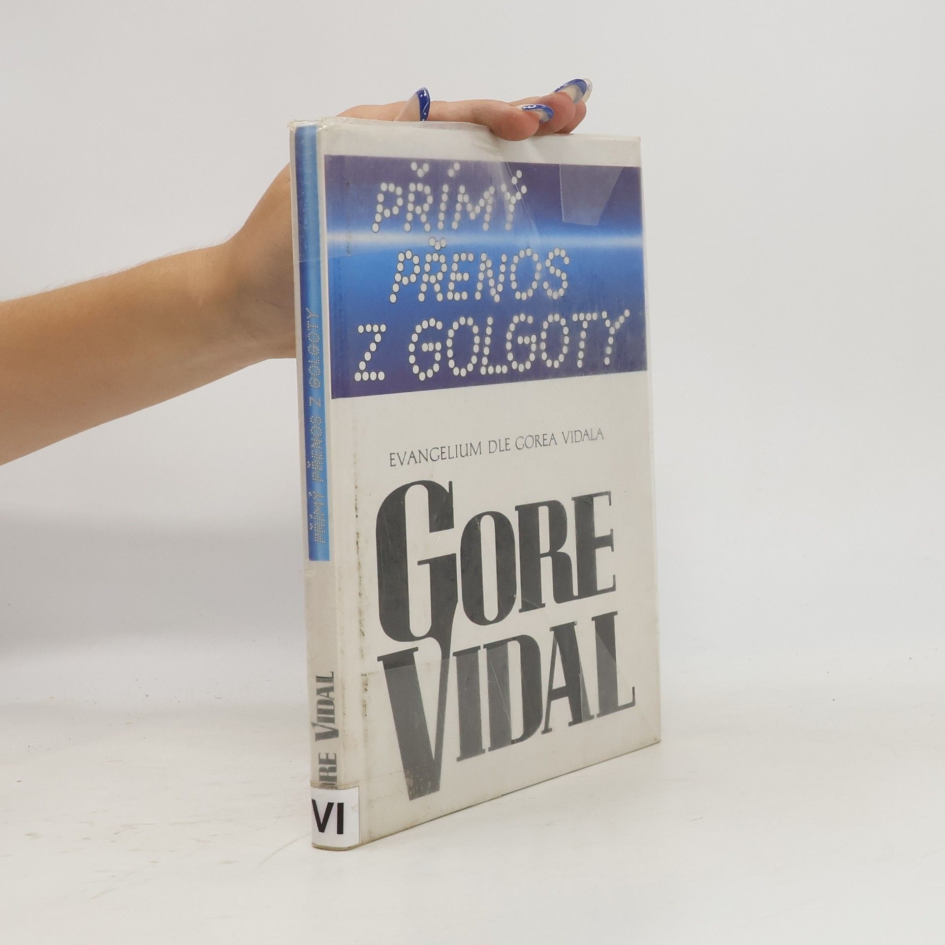 Gore Vidal Přímý přenos z Golgoty