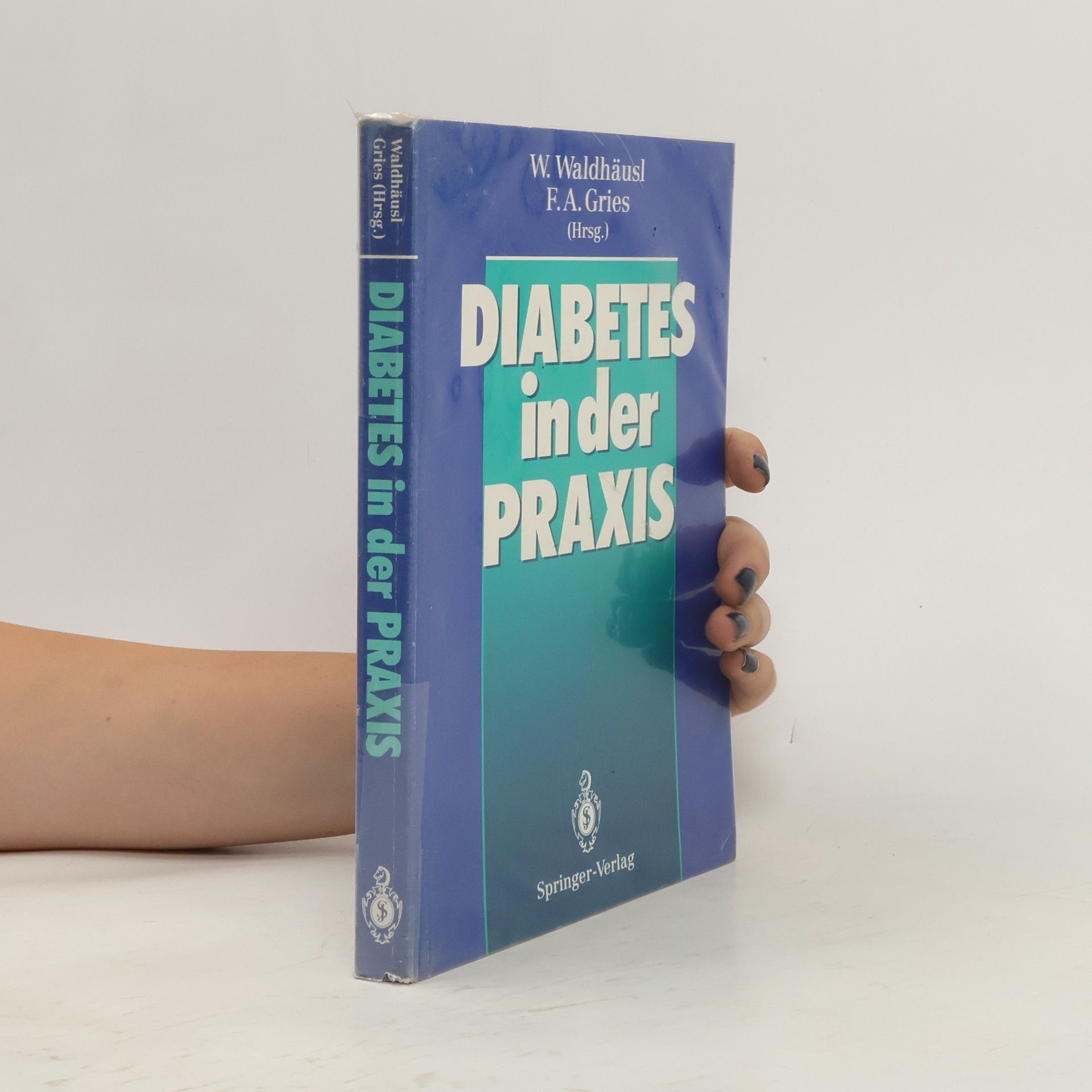 Werner Waldhäusl Diabetes in der Praxis