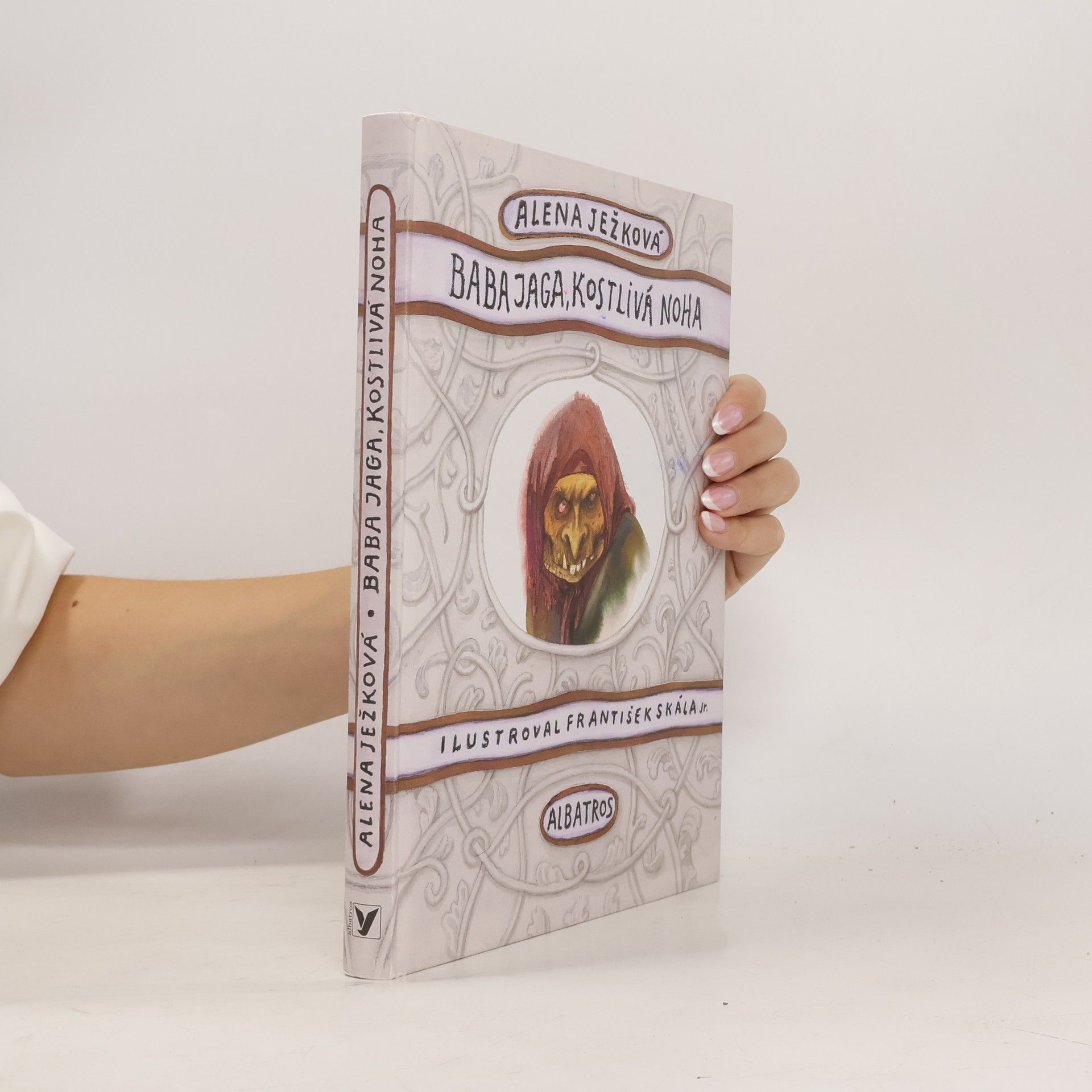 Alena Ježková Baba Jaga, kostlivá noha