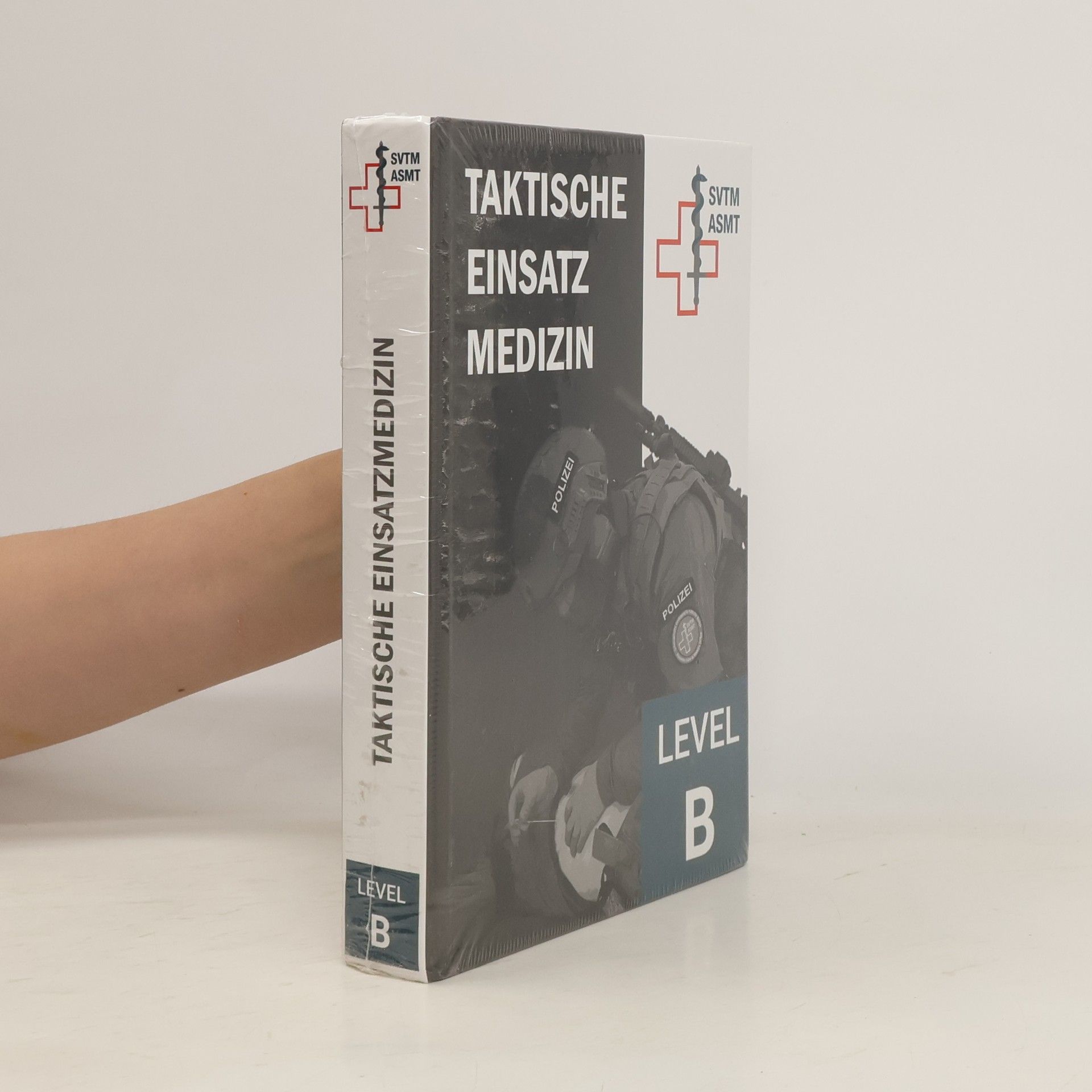 Collectif d'auteurs Taktische Einsatzmedizin. Level B