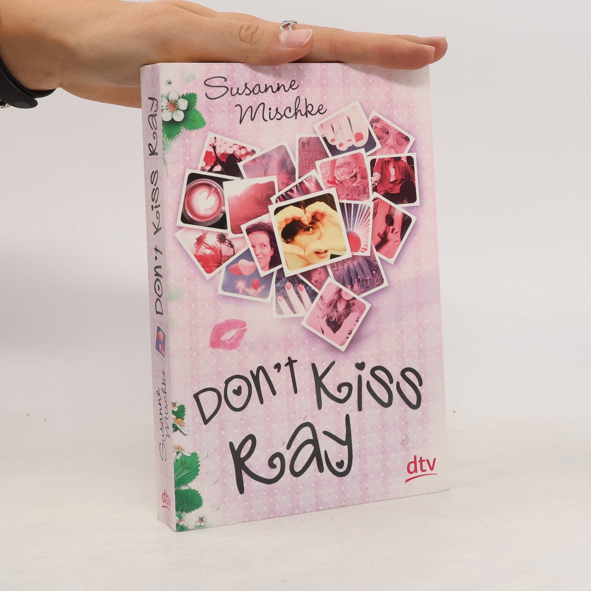 Susanne Mischke Don't kiss Ray