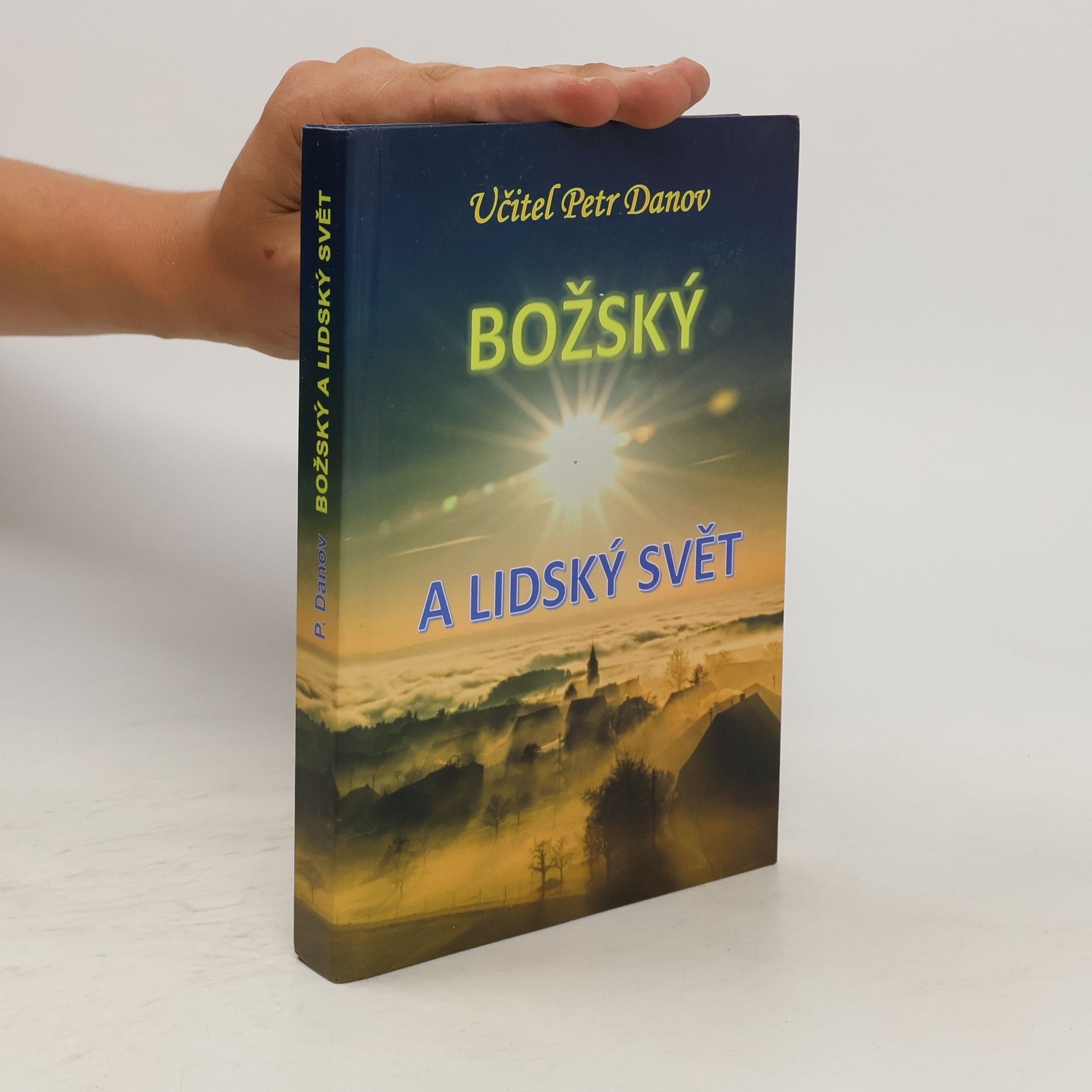 Petar Danov Božský a lidský svět