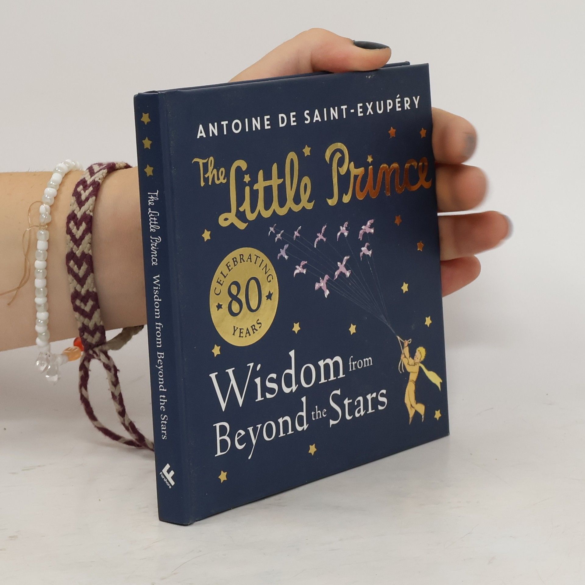 Antoine de Saint-Exupéry The Little Prince: Wisdom from Beyond the Stars