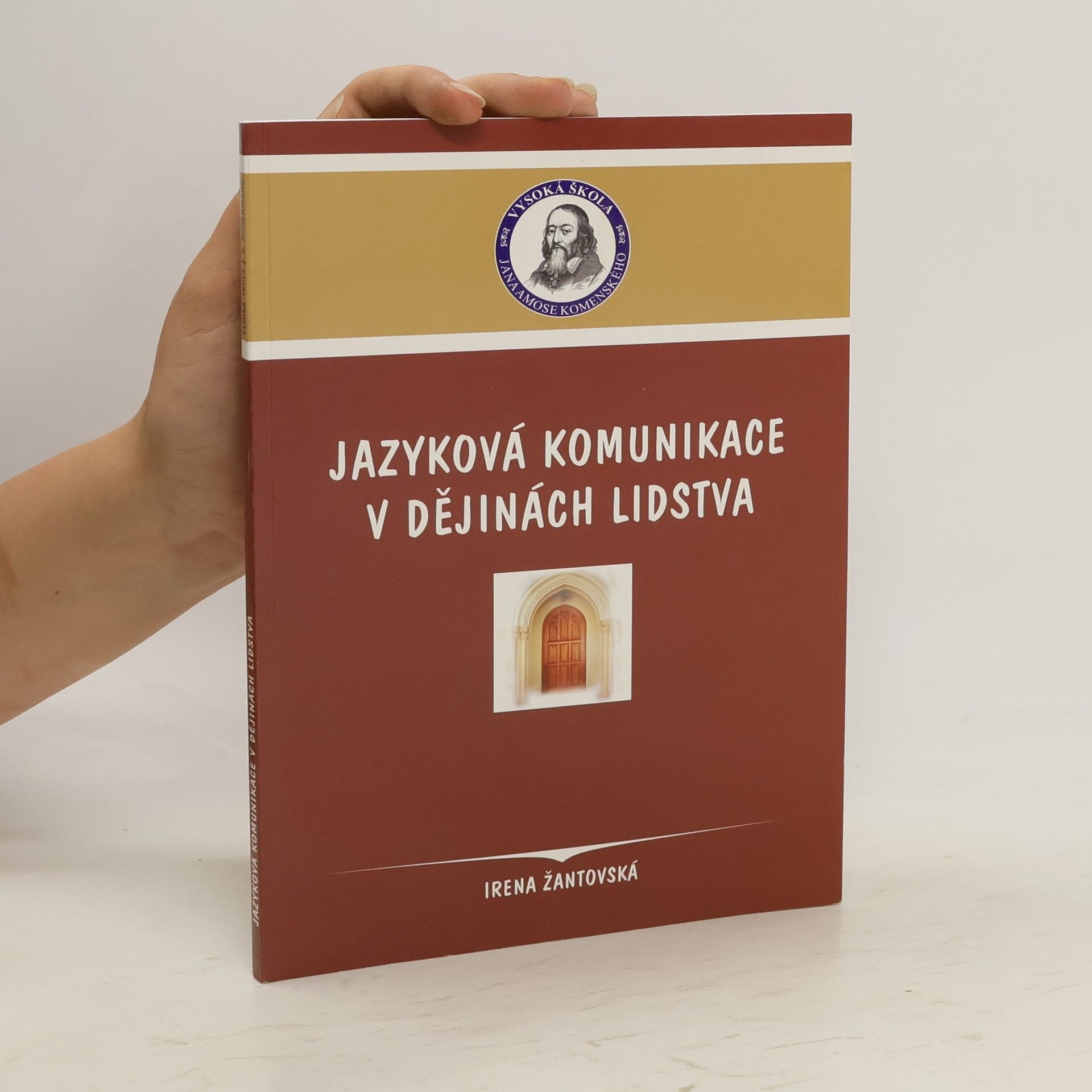 Irena Žantovská Jazyková komunikace v dějinách lidstva
