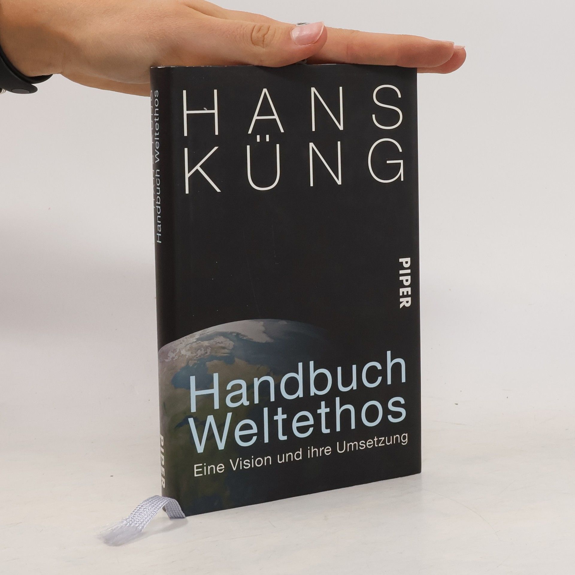 Hans Küng Handbuch Weltethos: Eine Vision und ihre Umsetzung