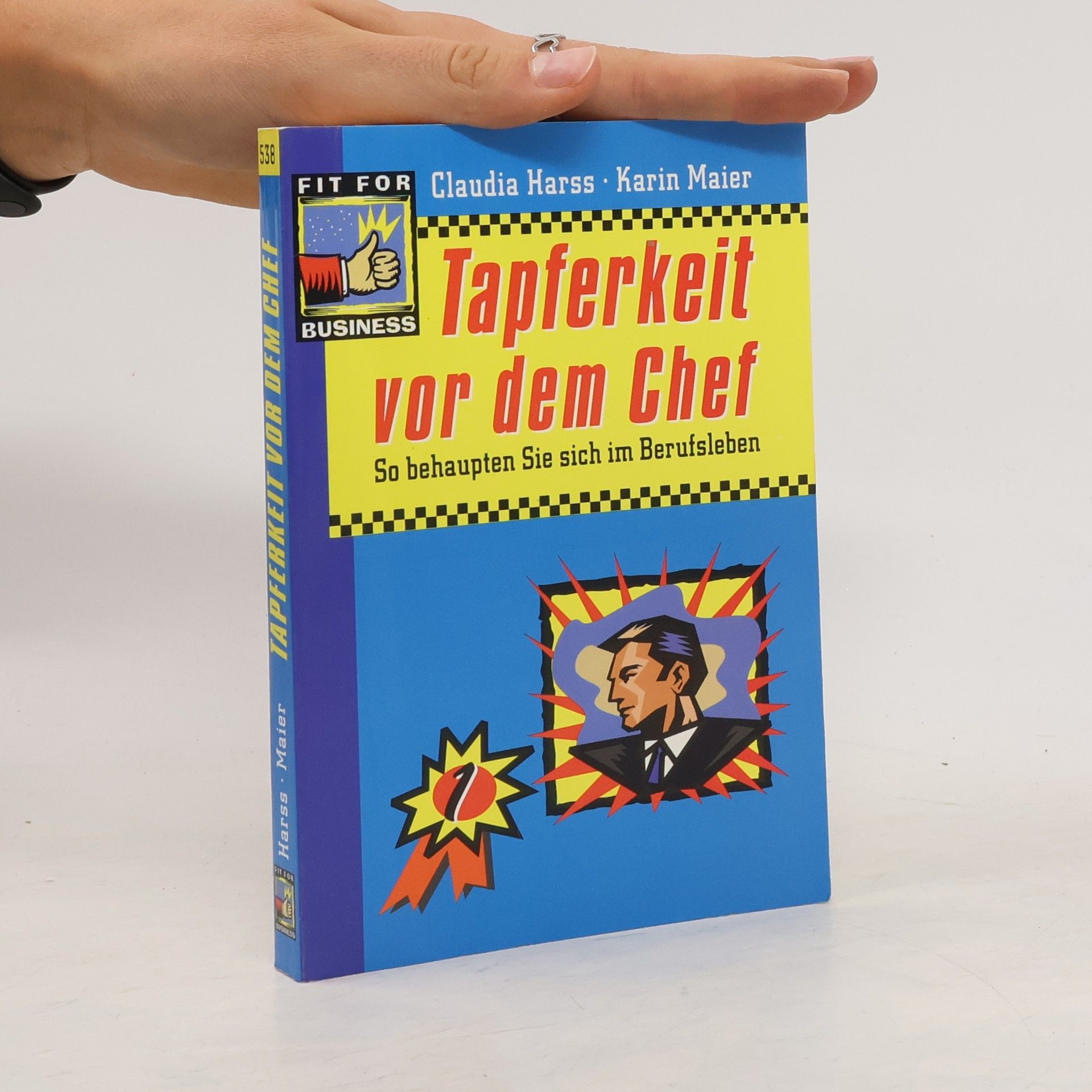 Claudia Harss Tapferkeit vor dem Chef