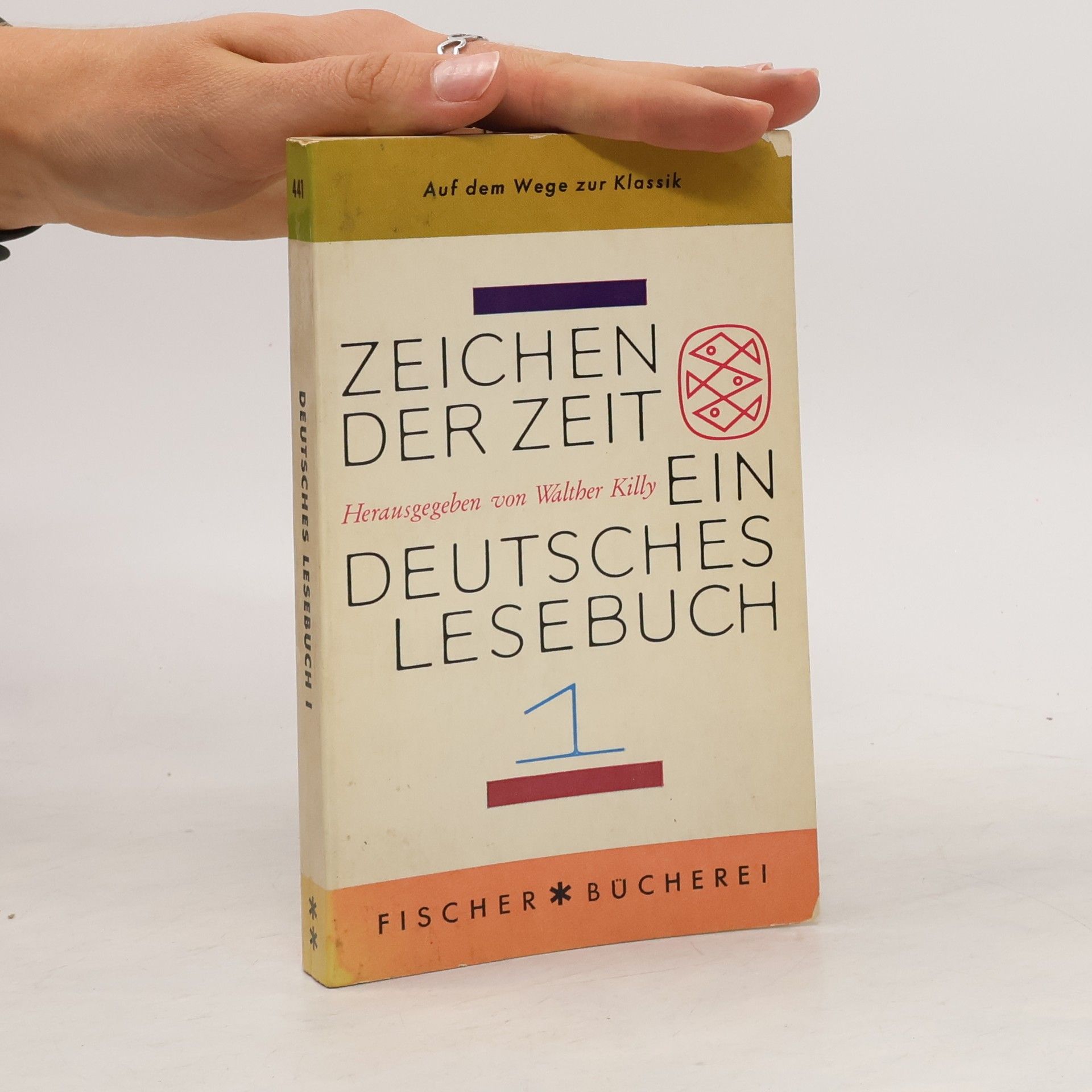 Walther Killy Zeichen der Zeit. Ein deutsches Lesebuch 1