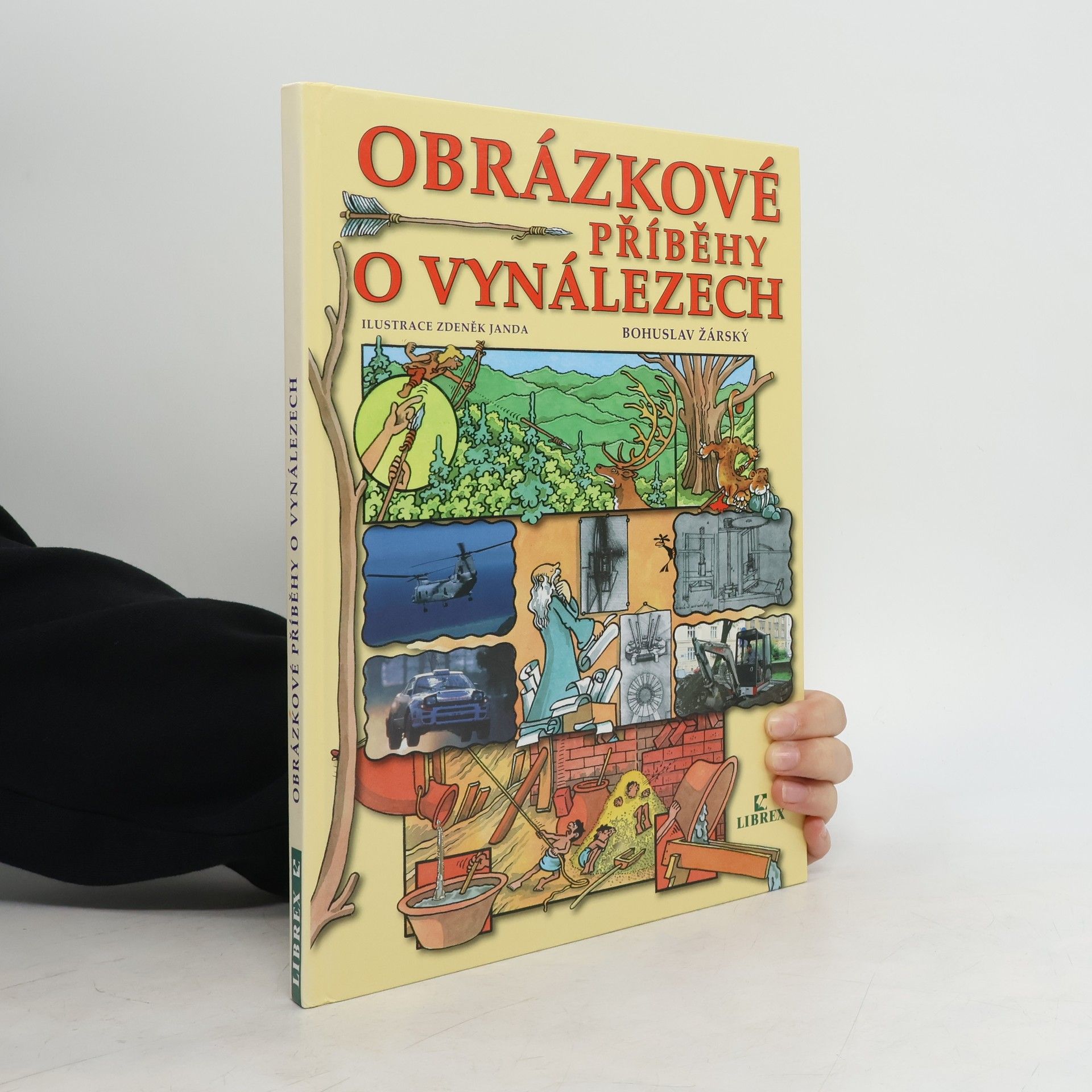 Bohuslav Žárský Obrázkové příběhy o vynálezech