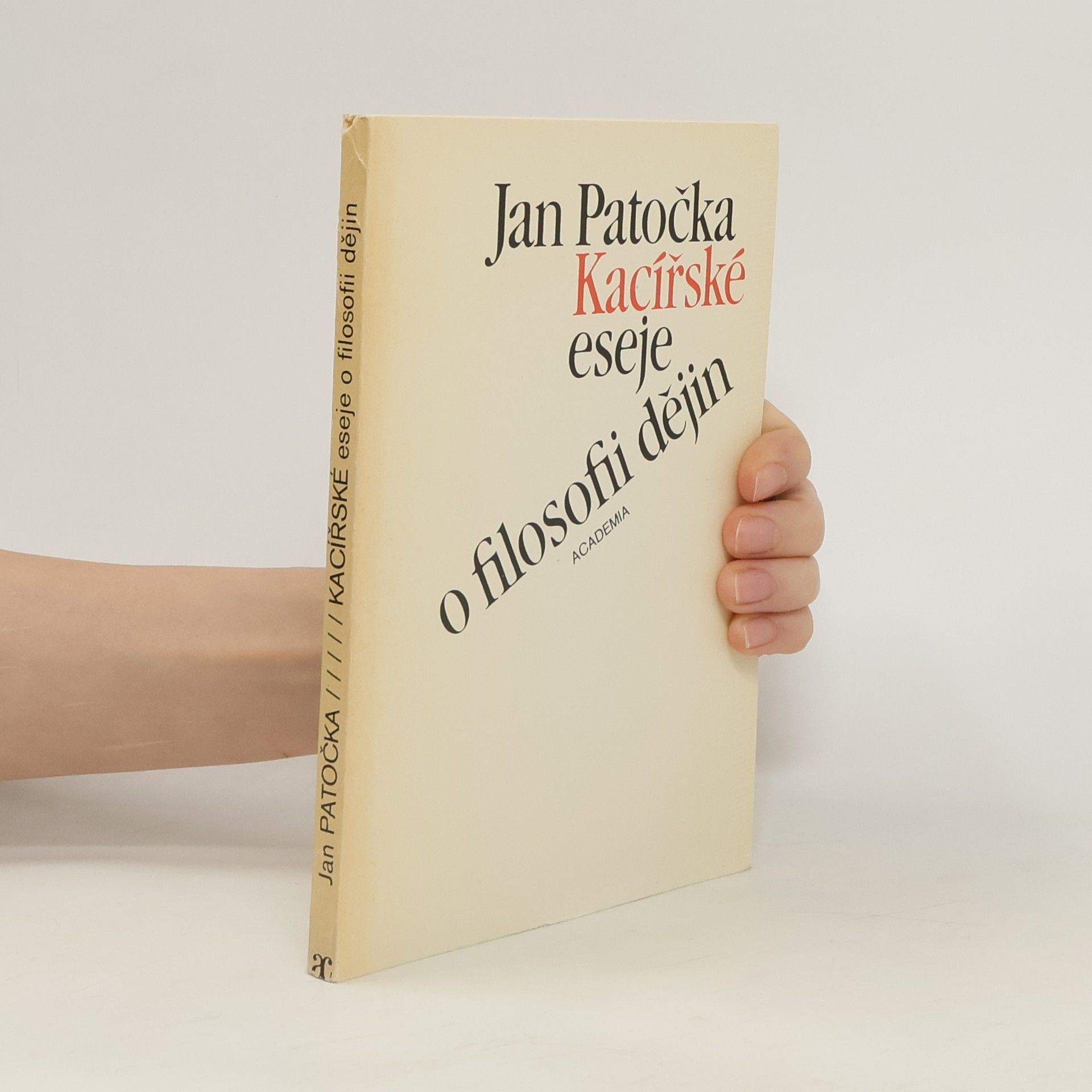 Jan Patočka Kacířské eseje o filosofii dějin